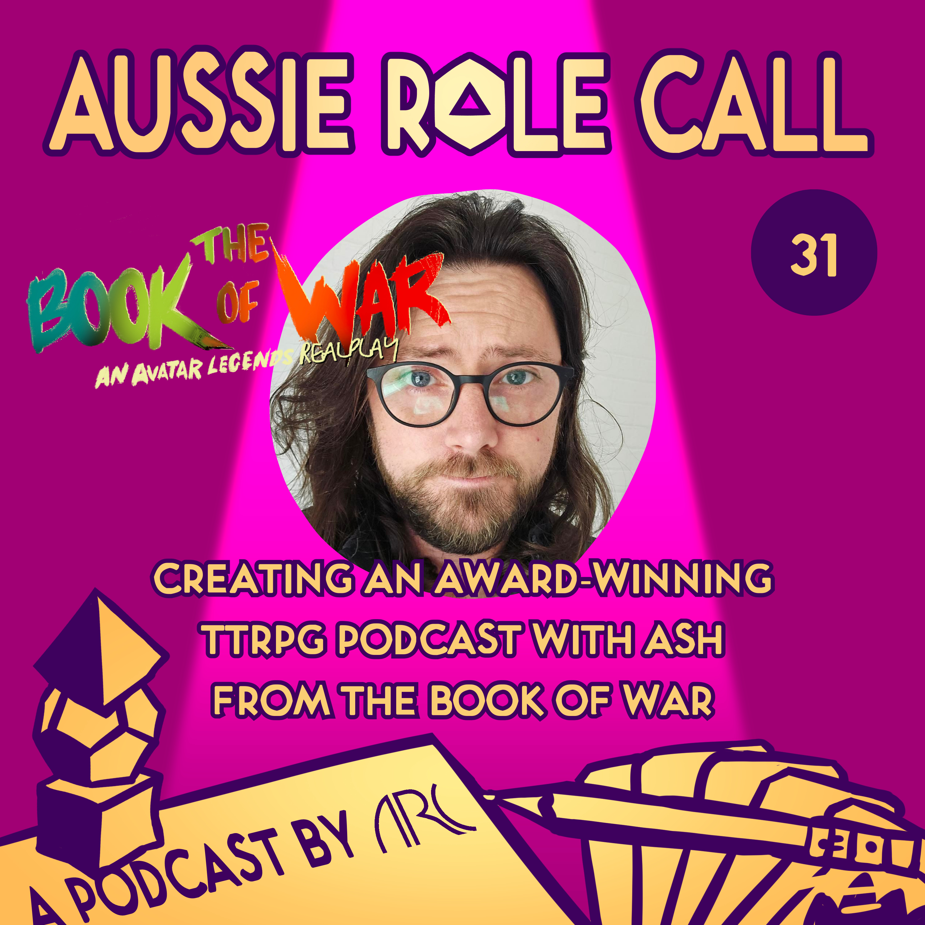 31. Creating an Award-Winning TTRPG Podcast with Ash from The Book Of War episode artwork