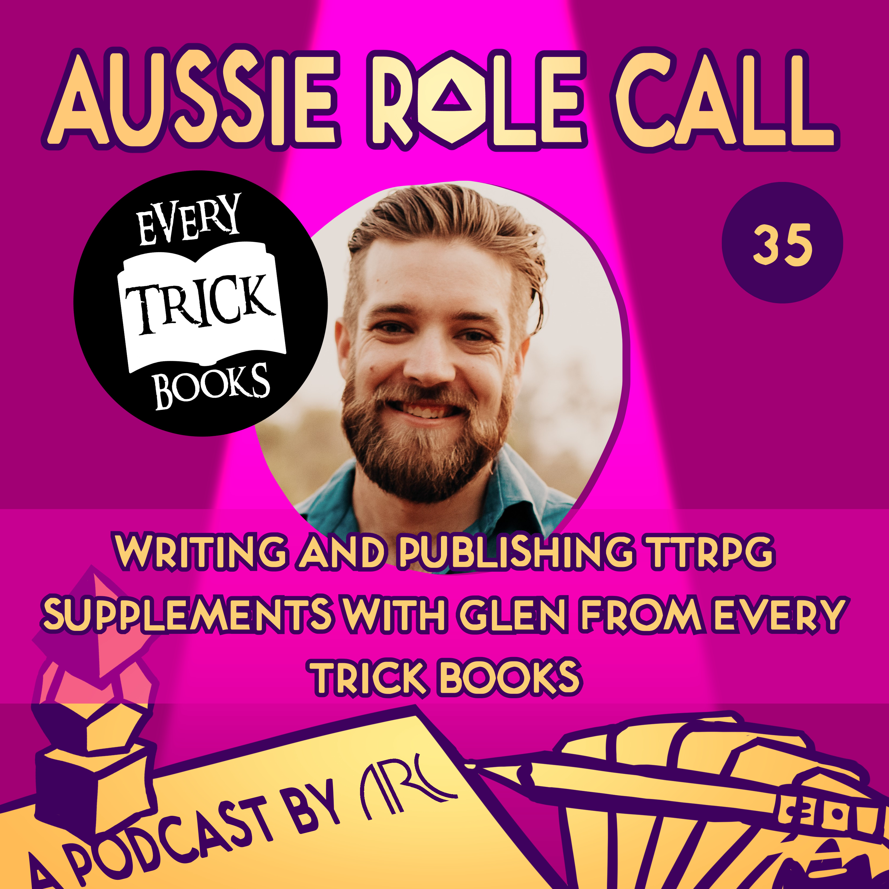 35. Writing and Publishing TTRPG supplements with Glen from Every Trick Books episode artwork