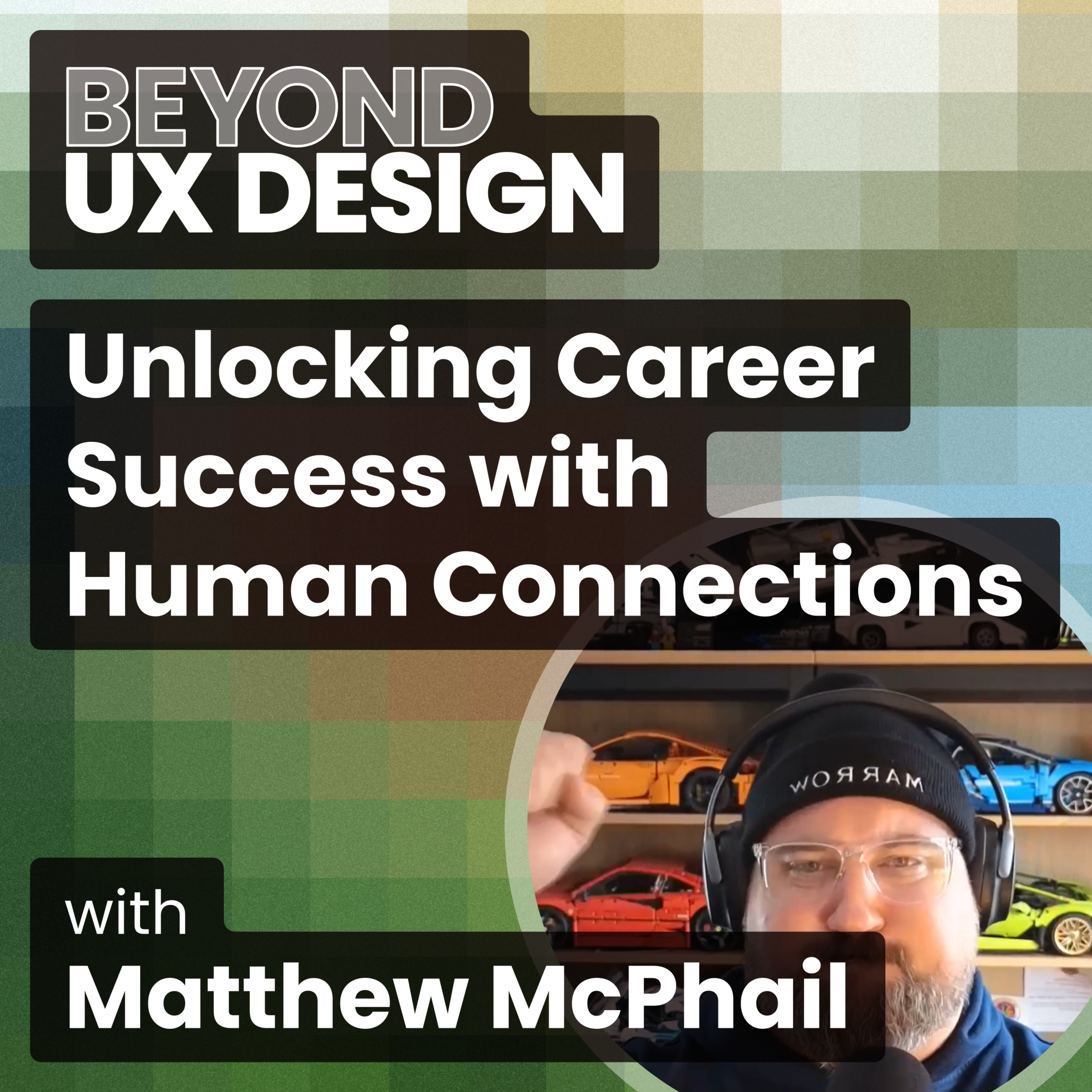 cover of episode Unlocking Career Success with Human Connections with Matthew McPhail