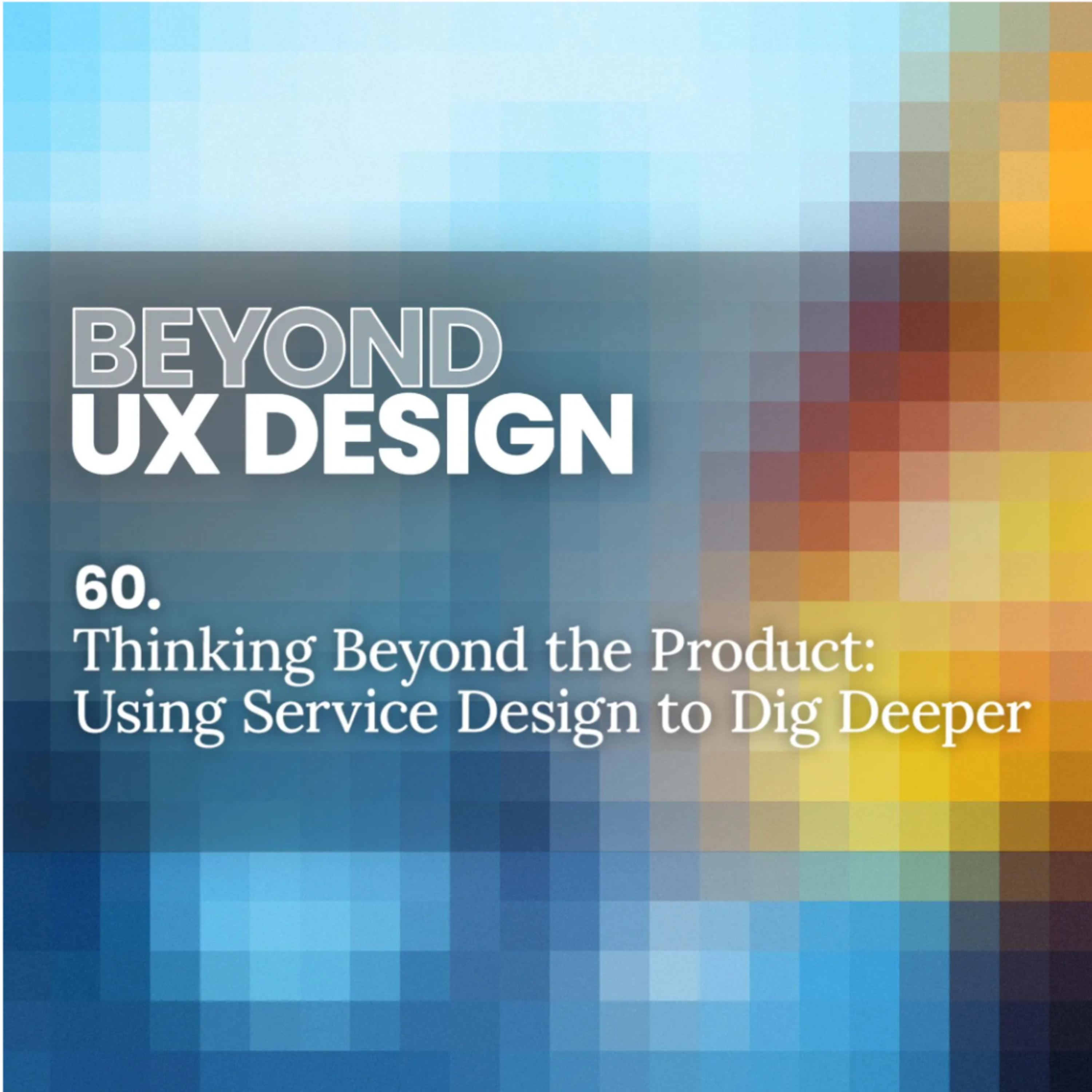 cover of episode THROWBACK: Thinking Beyond the Product: Service Design in the Age of Product First with Thomas Wilson