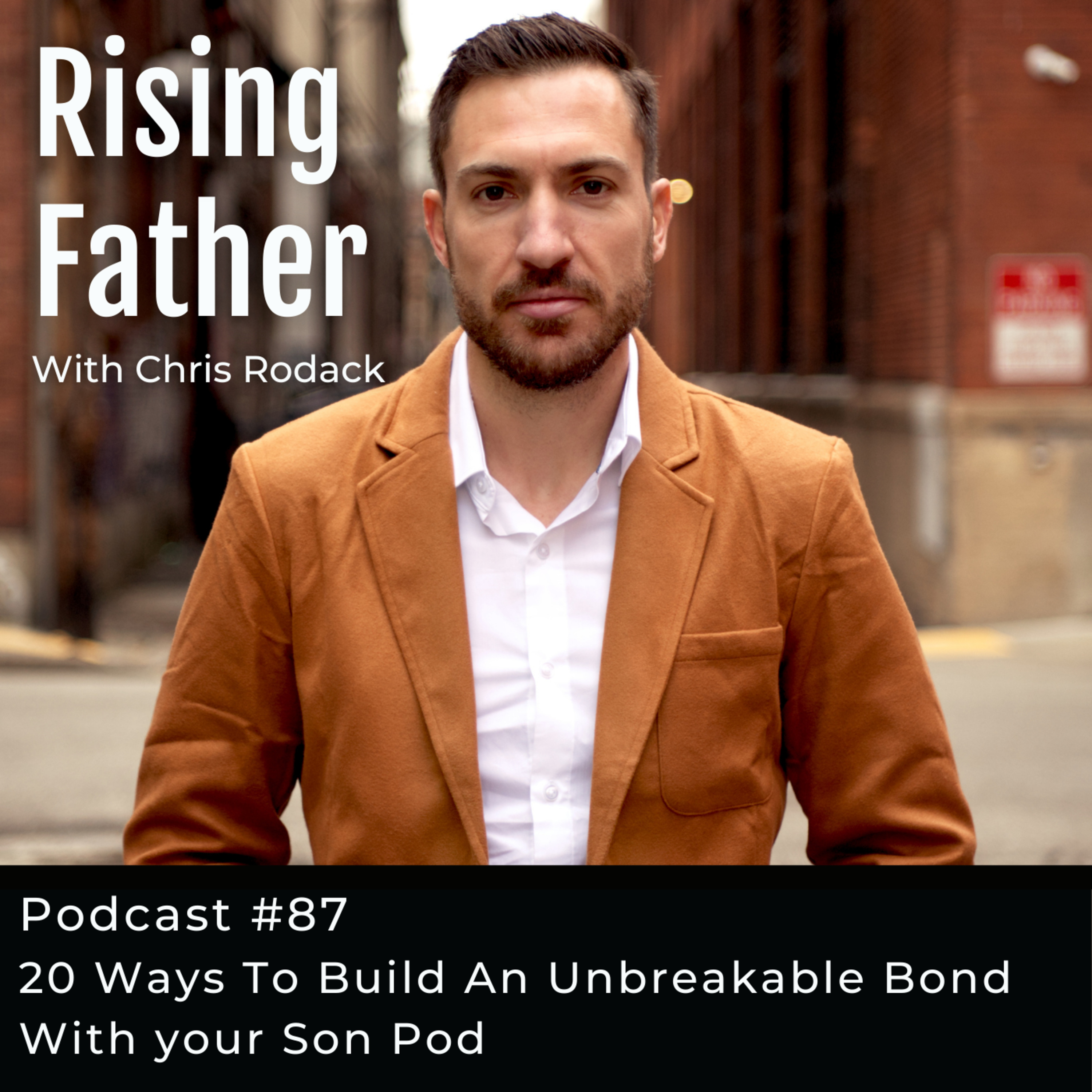 The Rising Father Podcast With Chris Rodack