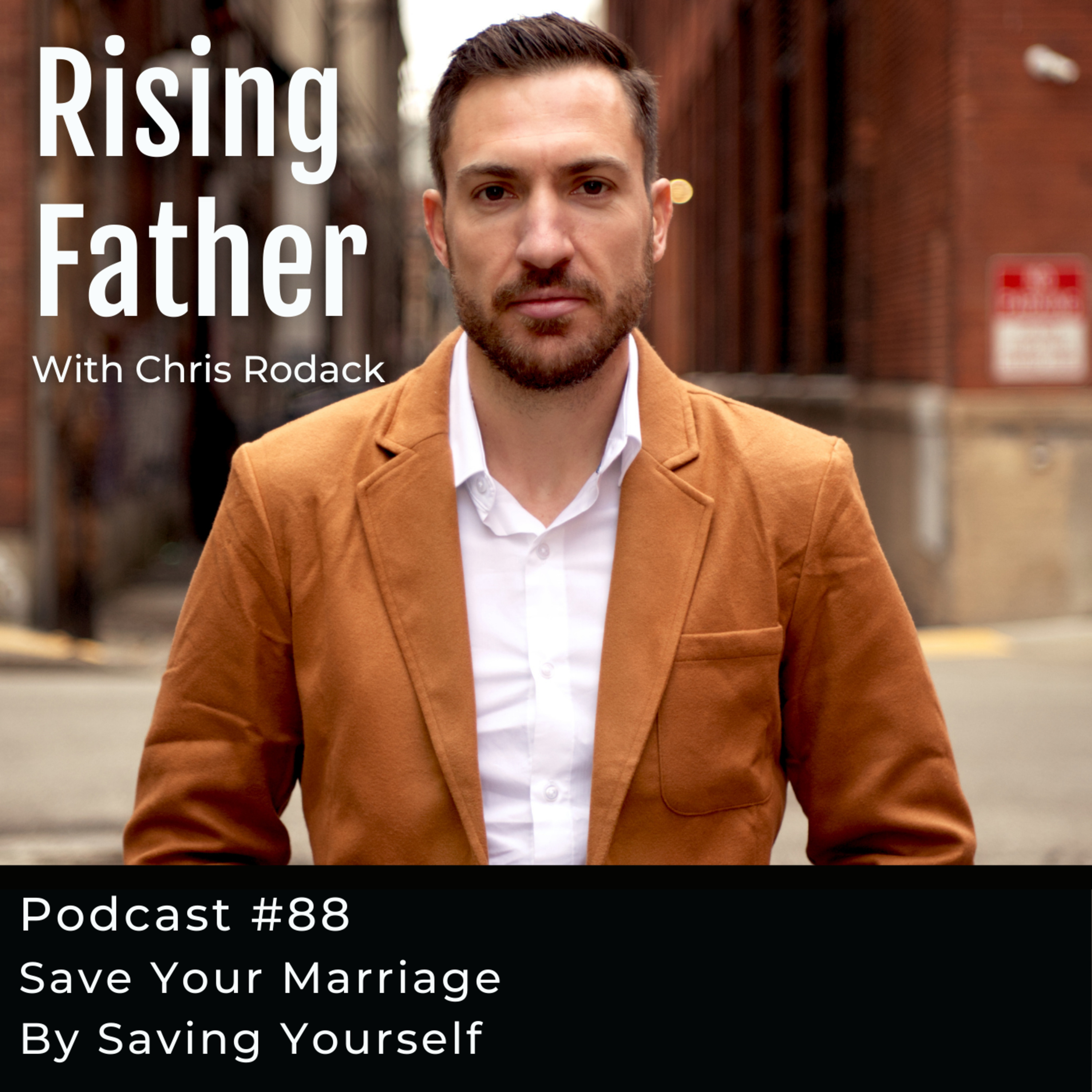 The Rising Father Podcast With Chris Rodack