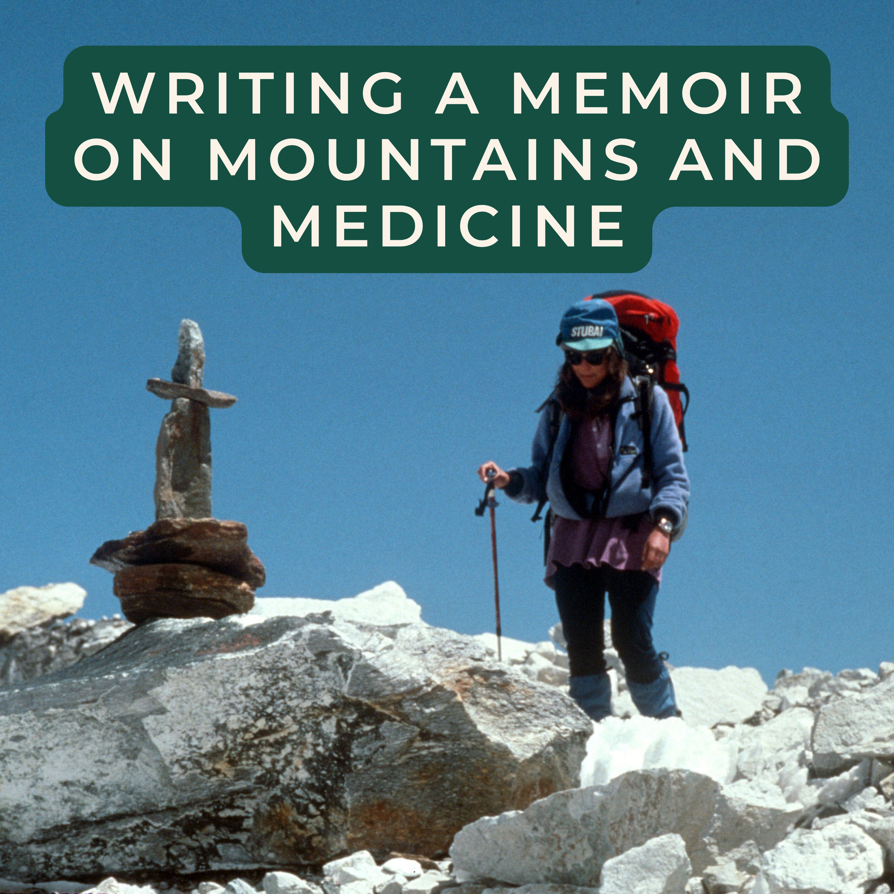 📖 Blending Mountains + Medicine into a Memoir: Tap Dancing on Everest with Grit Lit Featured Author Mimi Zieman