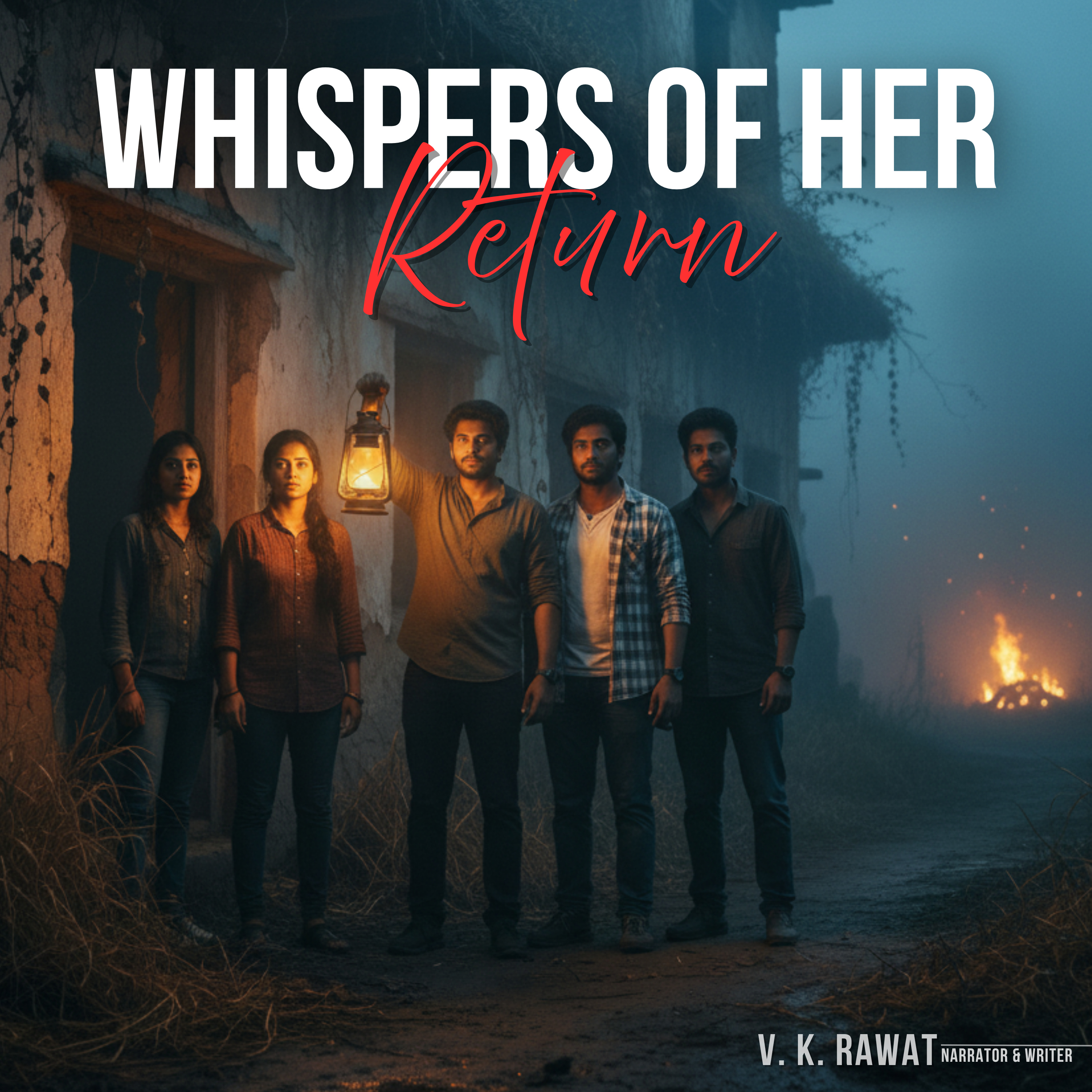 The End - Whisper Of Her Return | Horror Tape | V. K. Rawat | Hindi Horror Story