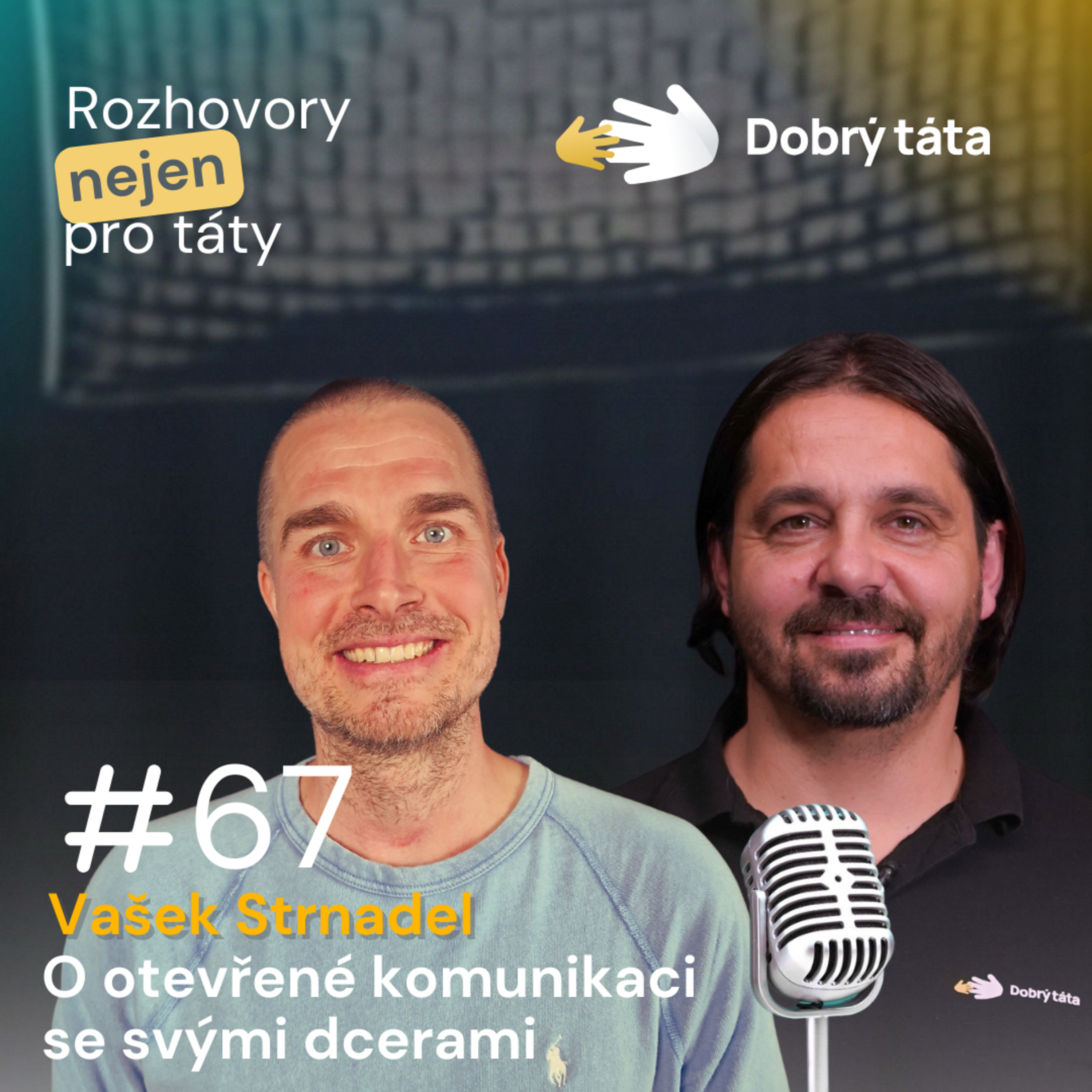 Dobrý táta - staň se tátou, kterého bys sám chtěl mít