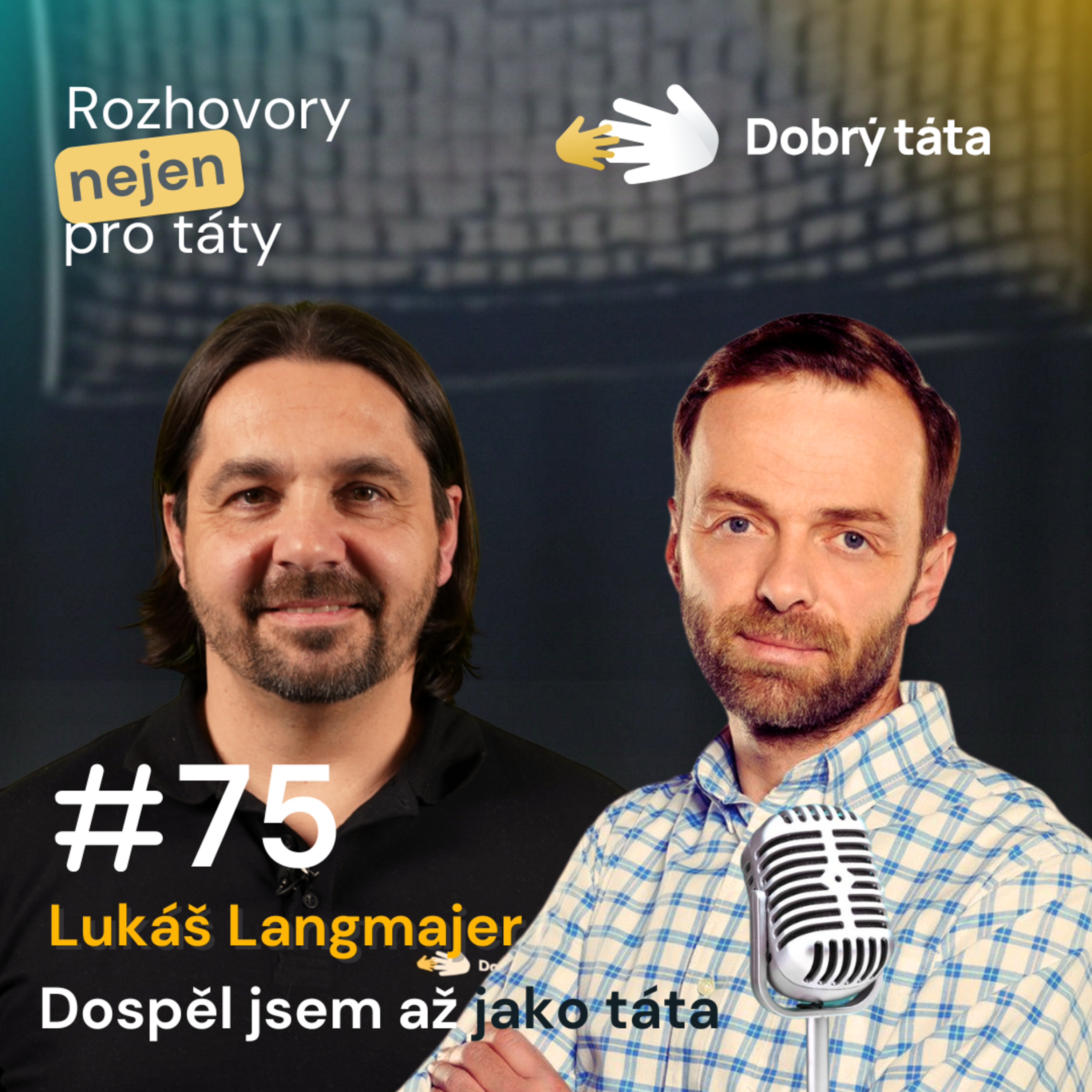 Dobrý táta - staň se tátou, kterého bys sám chtěl mít