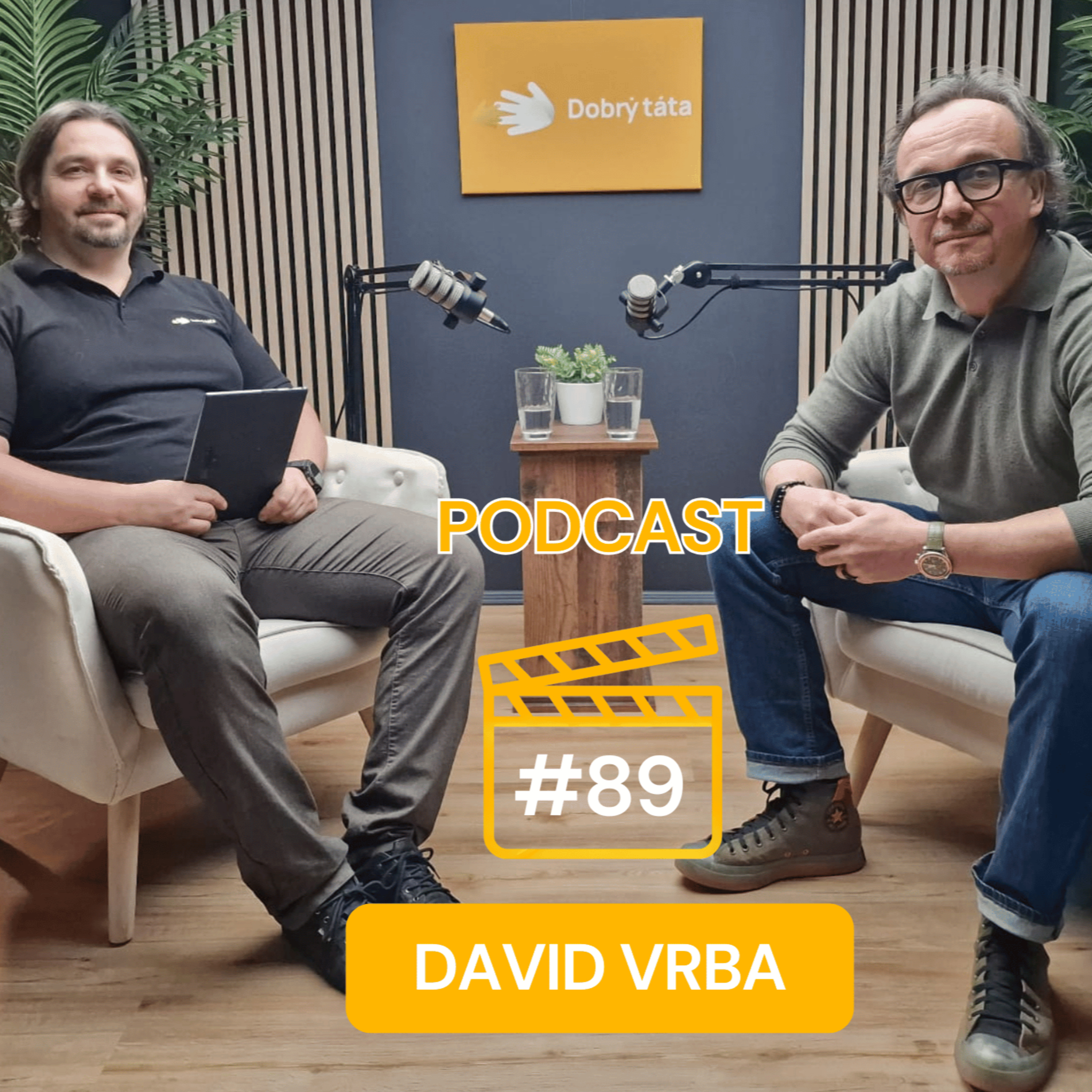 #89 David Vrba Od živitele k přítomnému tátovi