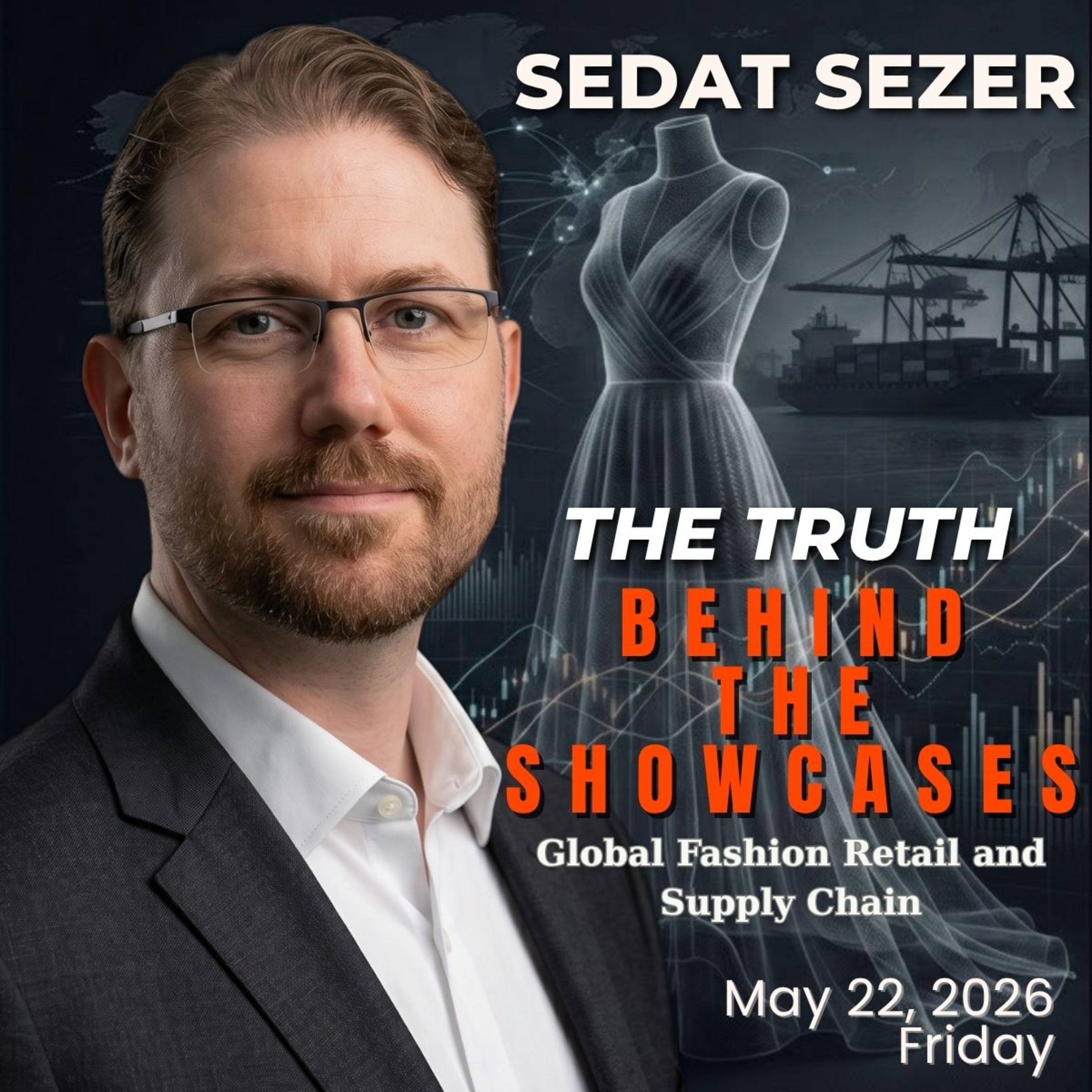 Behind The Showcase (Global Fashion Retail and Supply Chain)