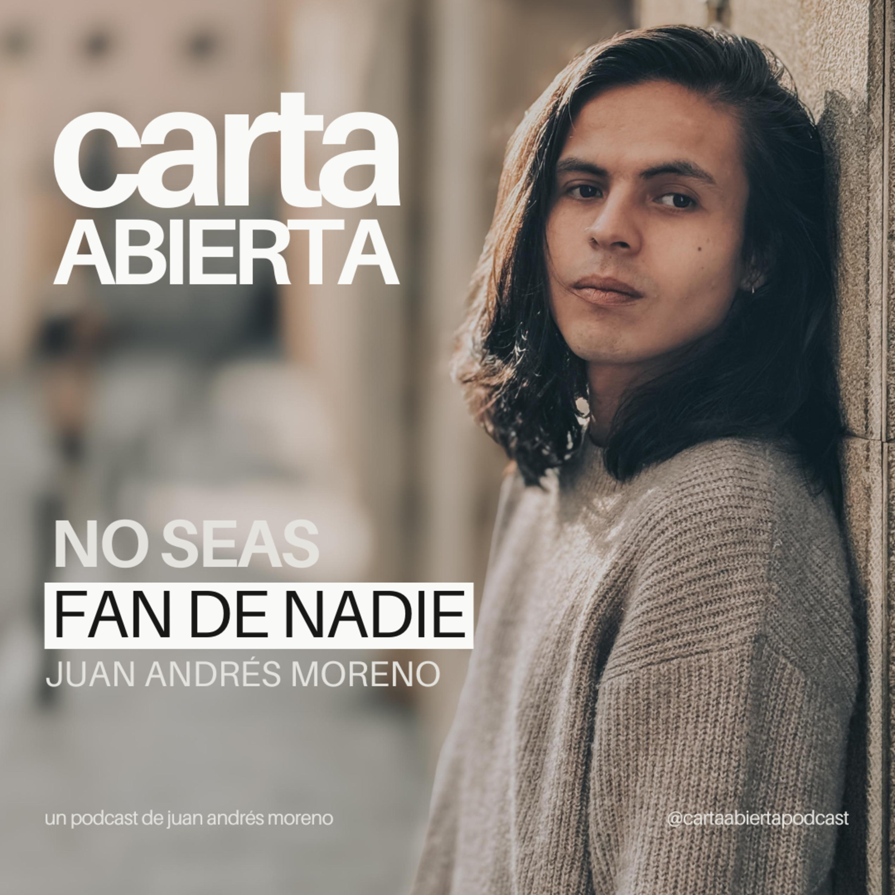 Carta Abierta con Juan Andrés Moreno