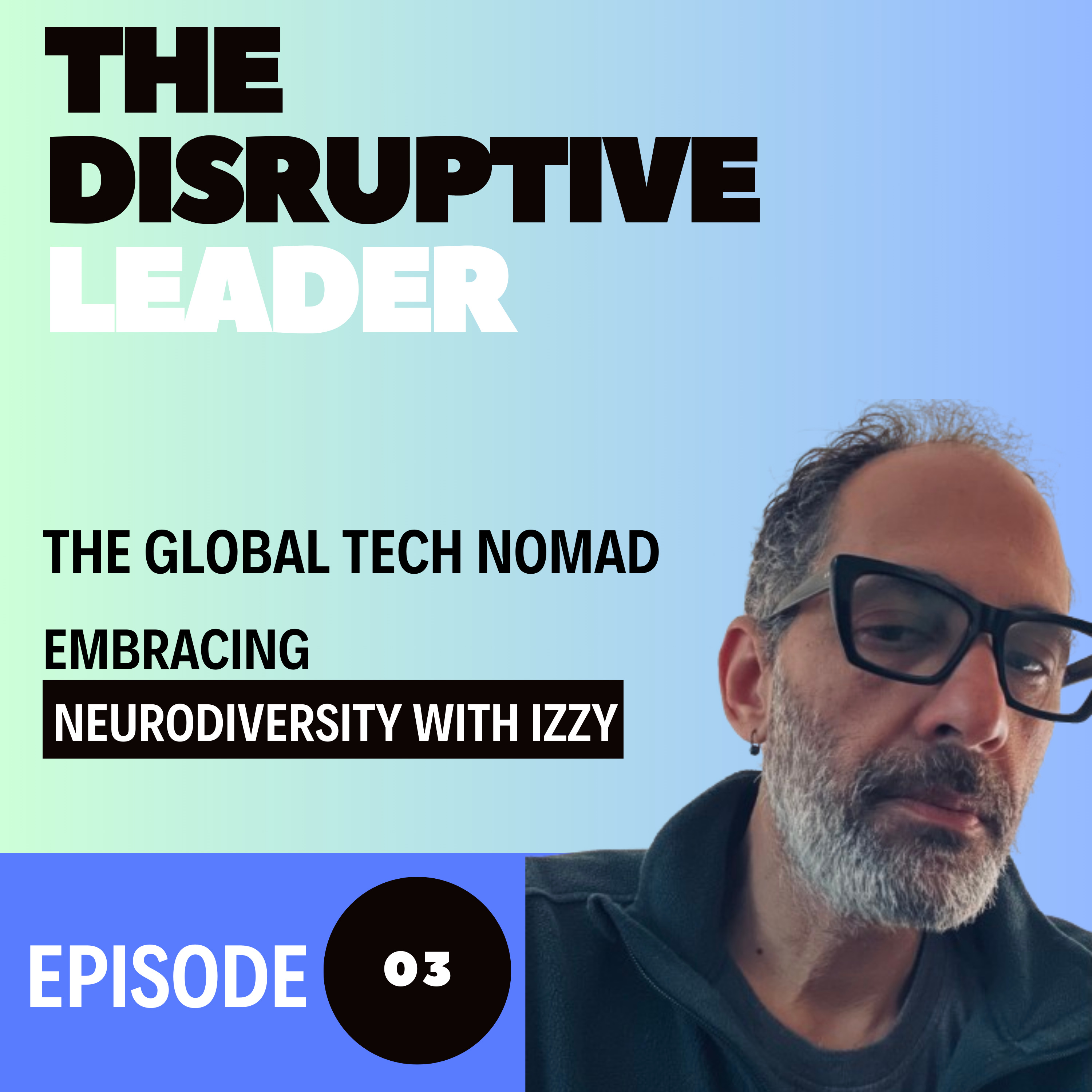 The Disruptive Leader