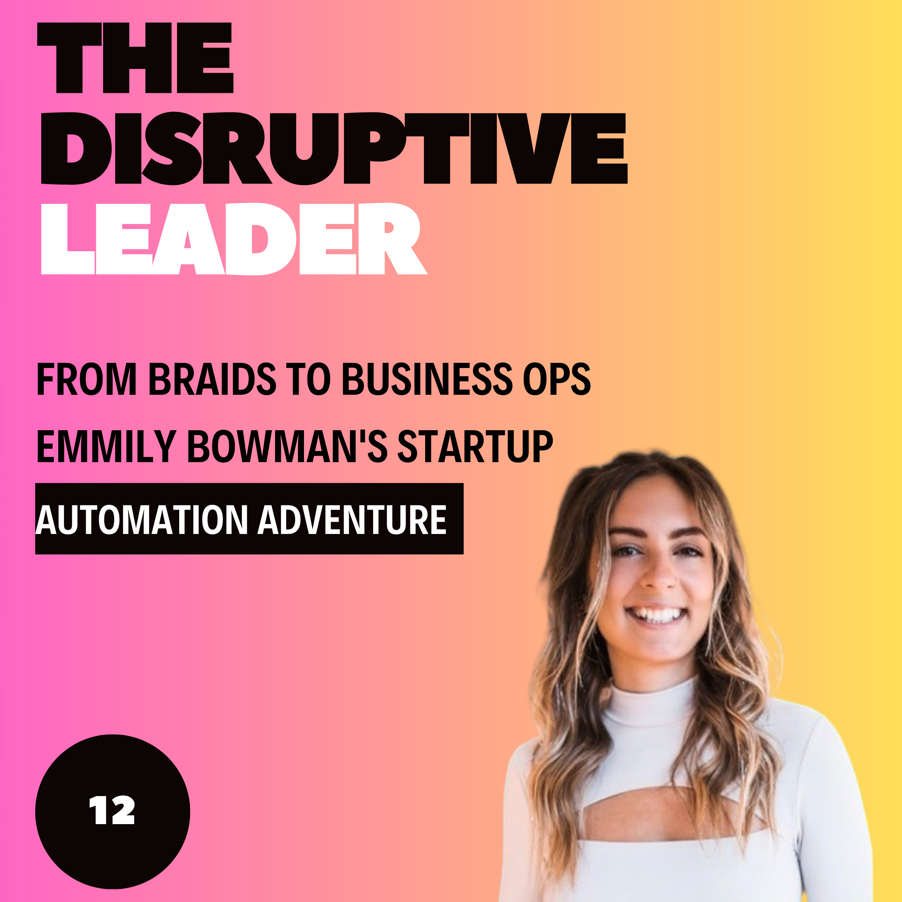 The Disruptive Leader