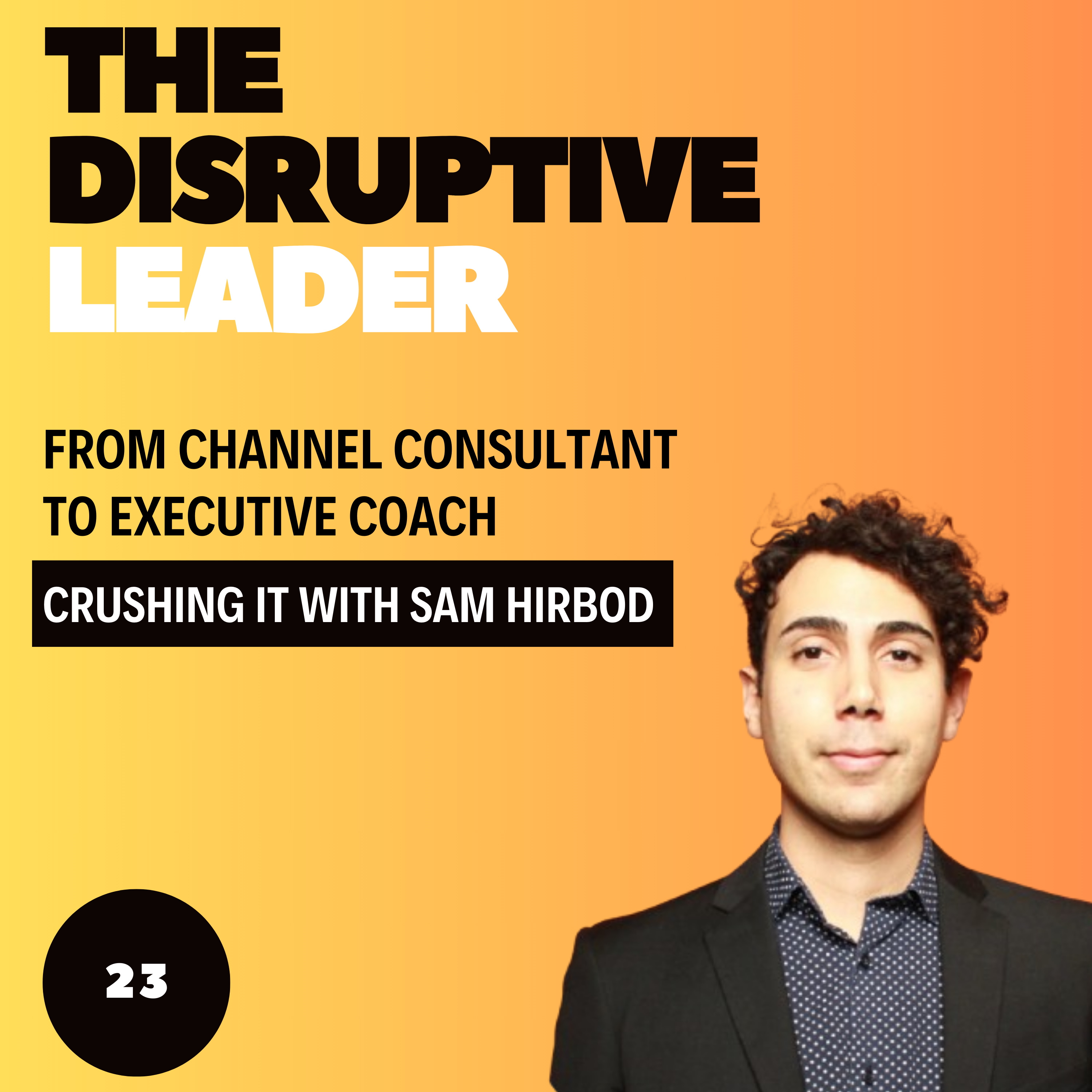 The Disruptive Leader