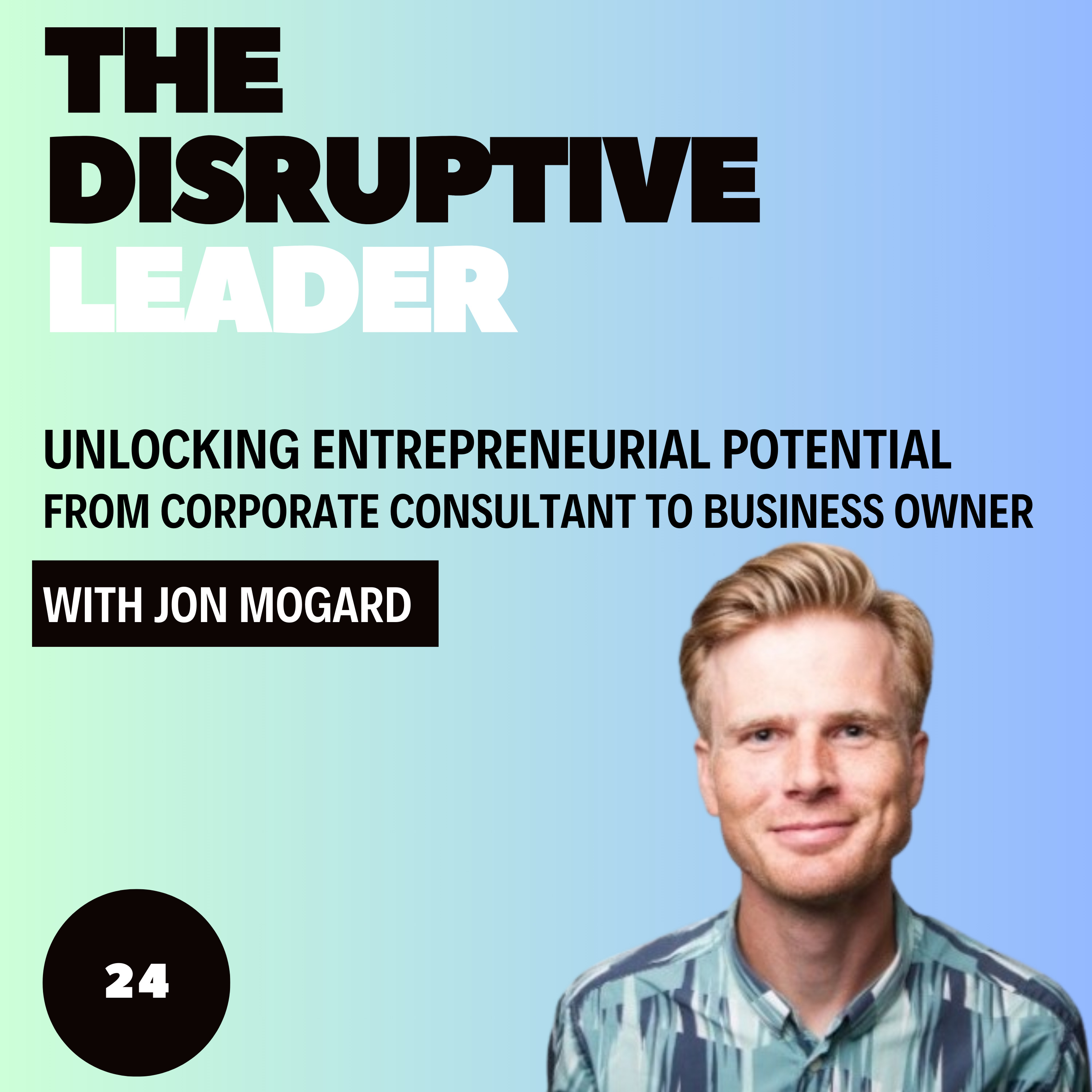 The Disruptive Leader