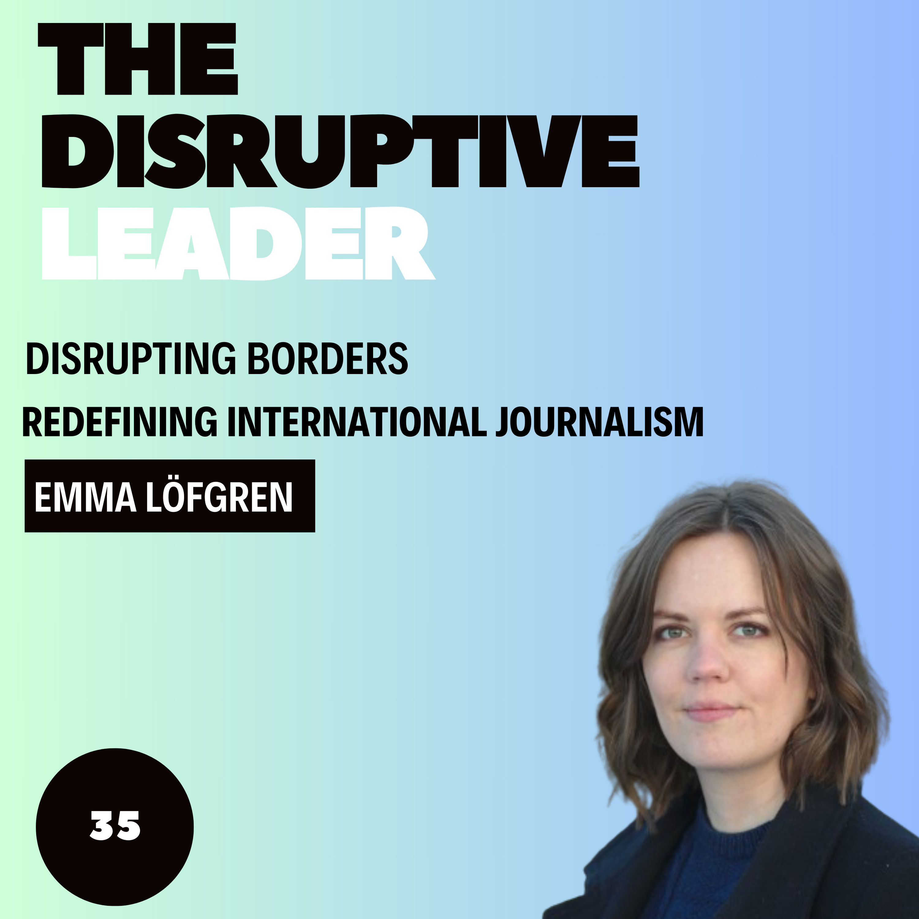 The Disruptive Leader