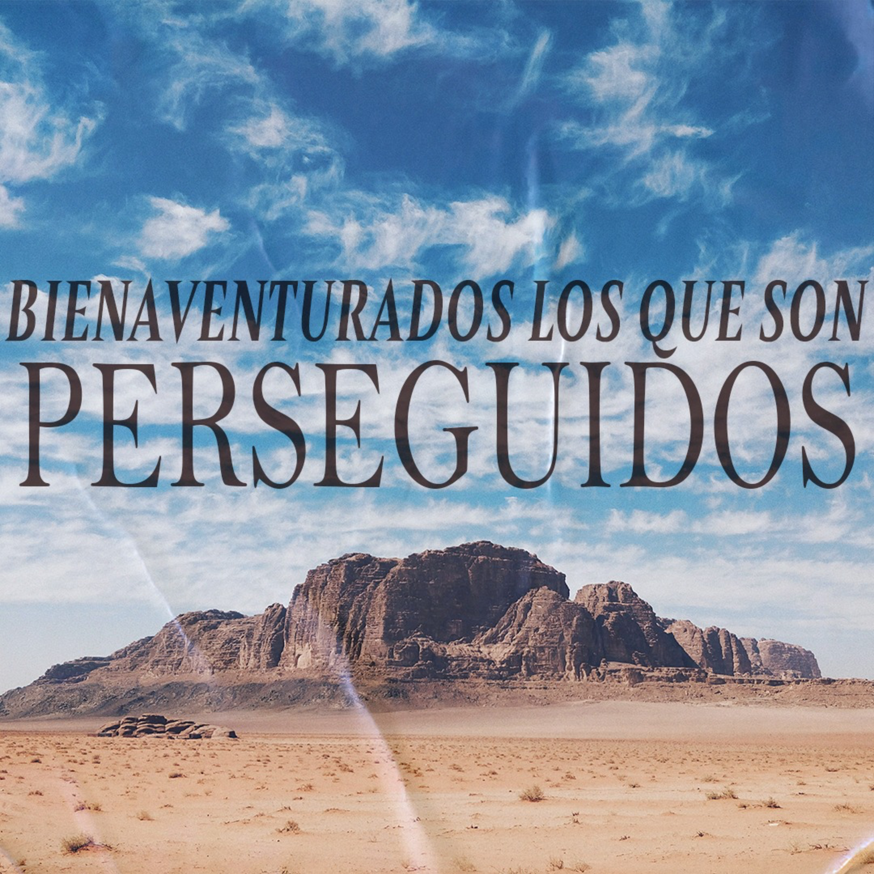 Bienaventurados los que son Perseguidos - Ps. Alejandro Mascareño episode artwork