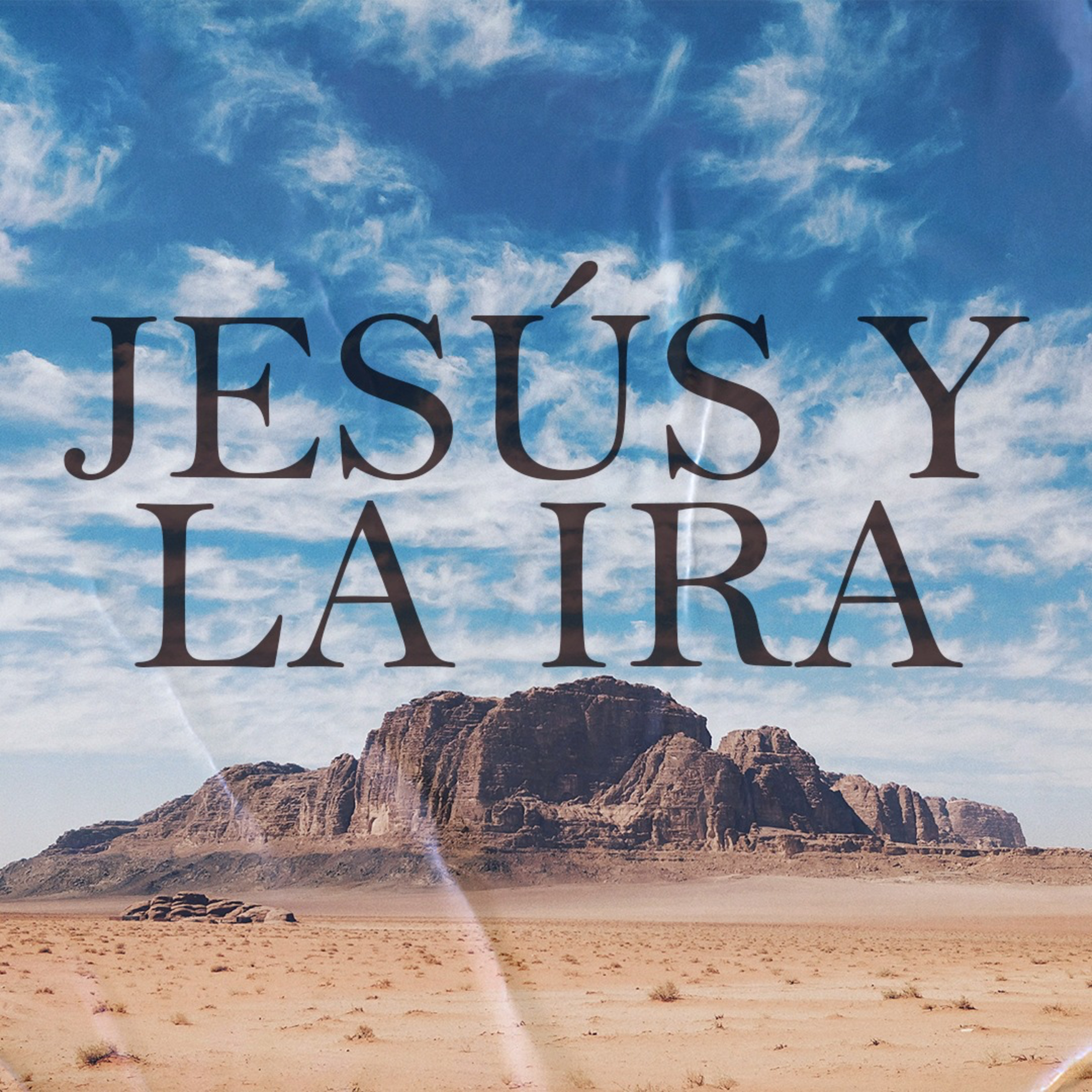 Jesus y la ira - Ps. Alejandro Mascareño episode artwork