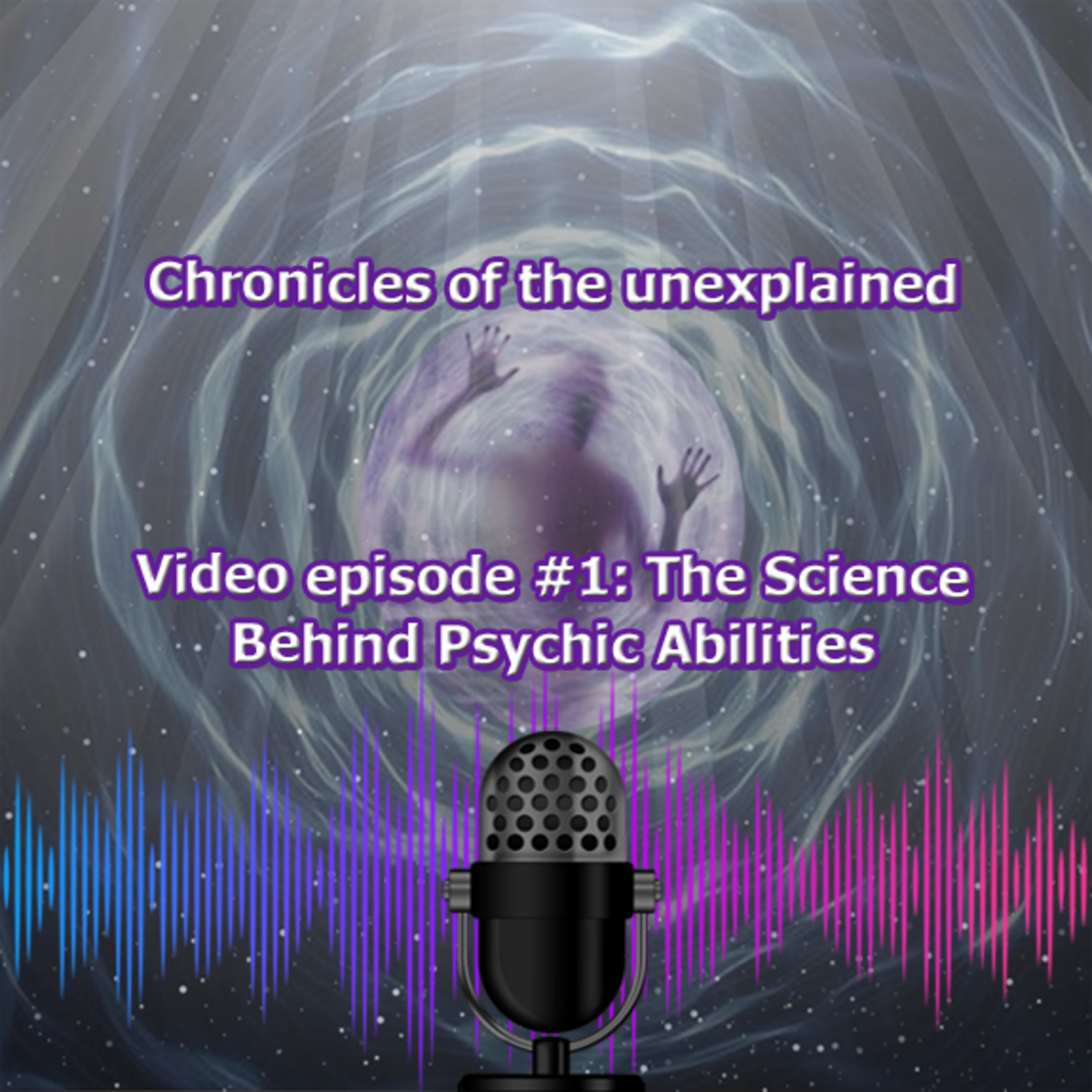 Chronicles of the unexplained