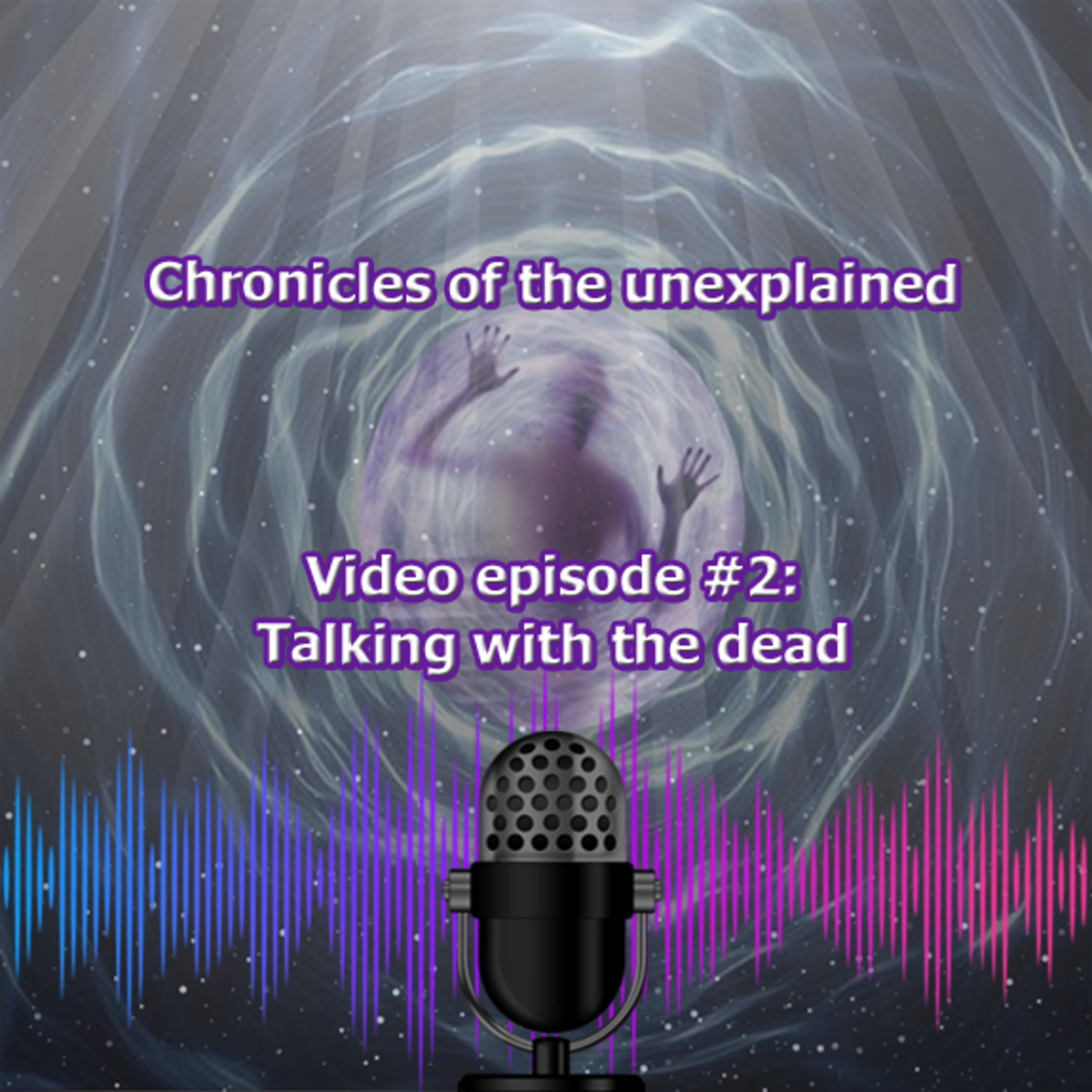 Chronicles of the unexplained