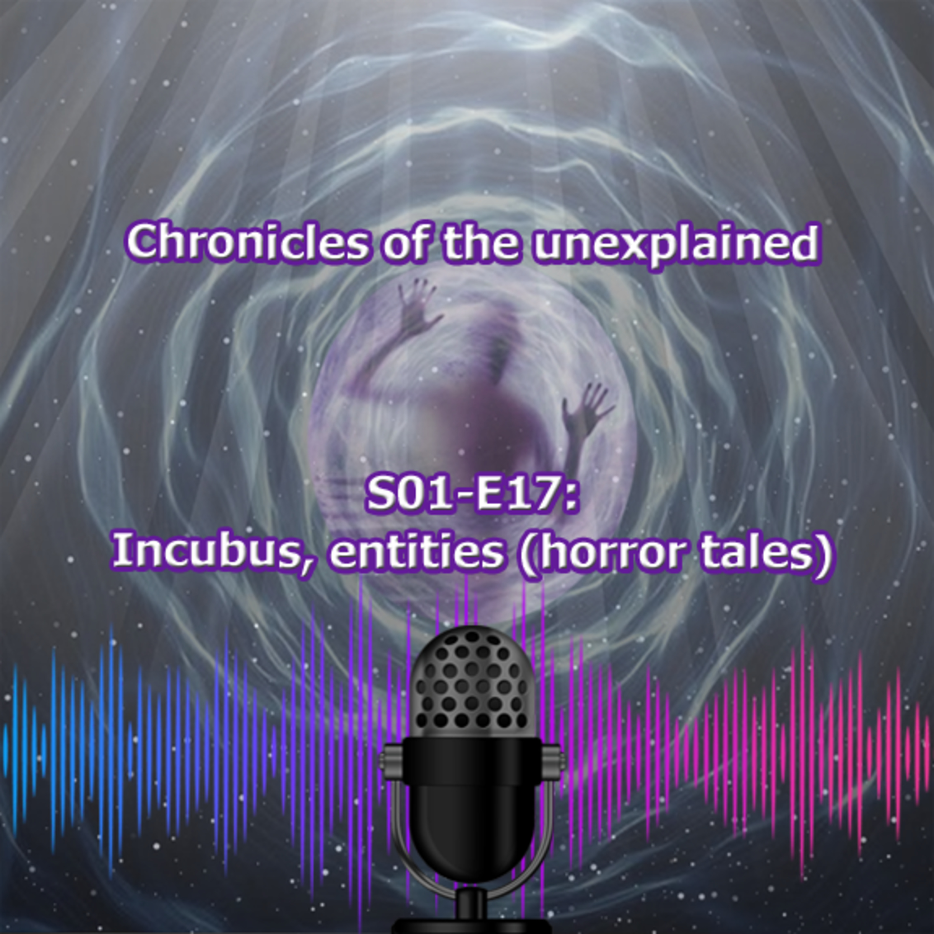 Chronicles of the unexplained