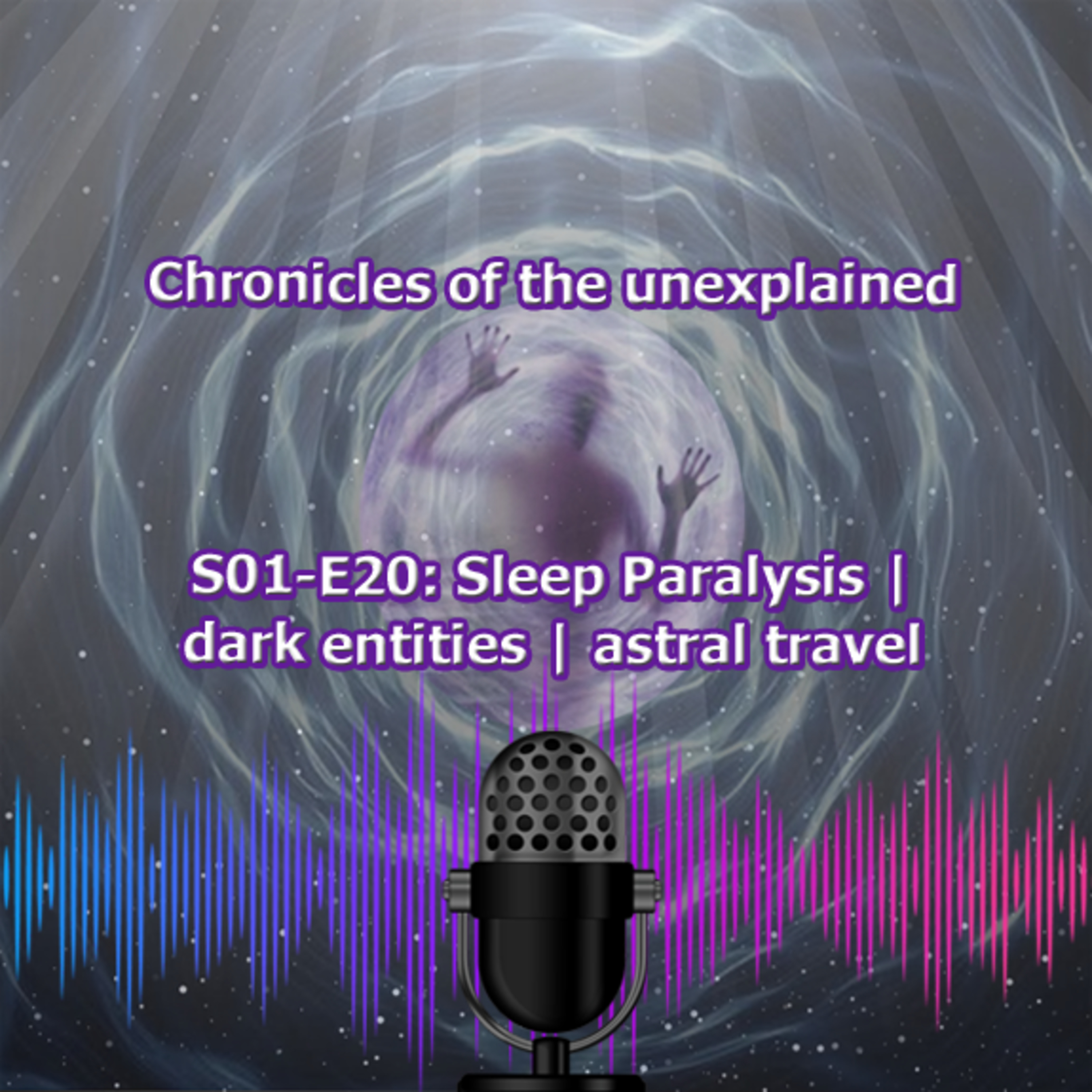 Chronicles of the unexplained