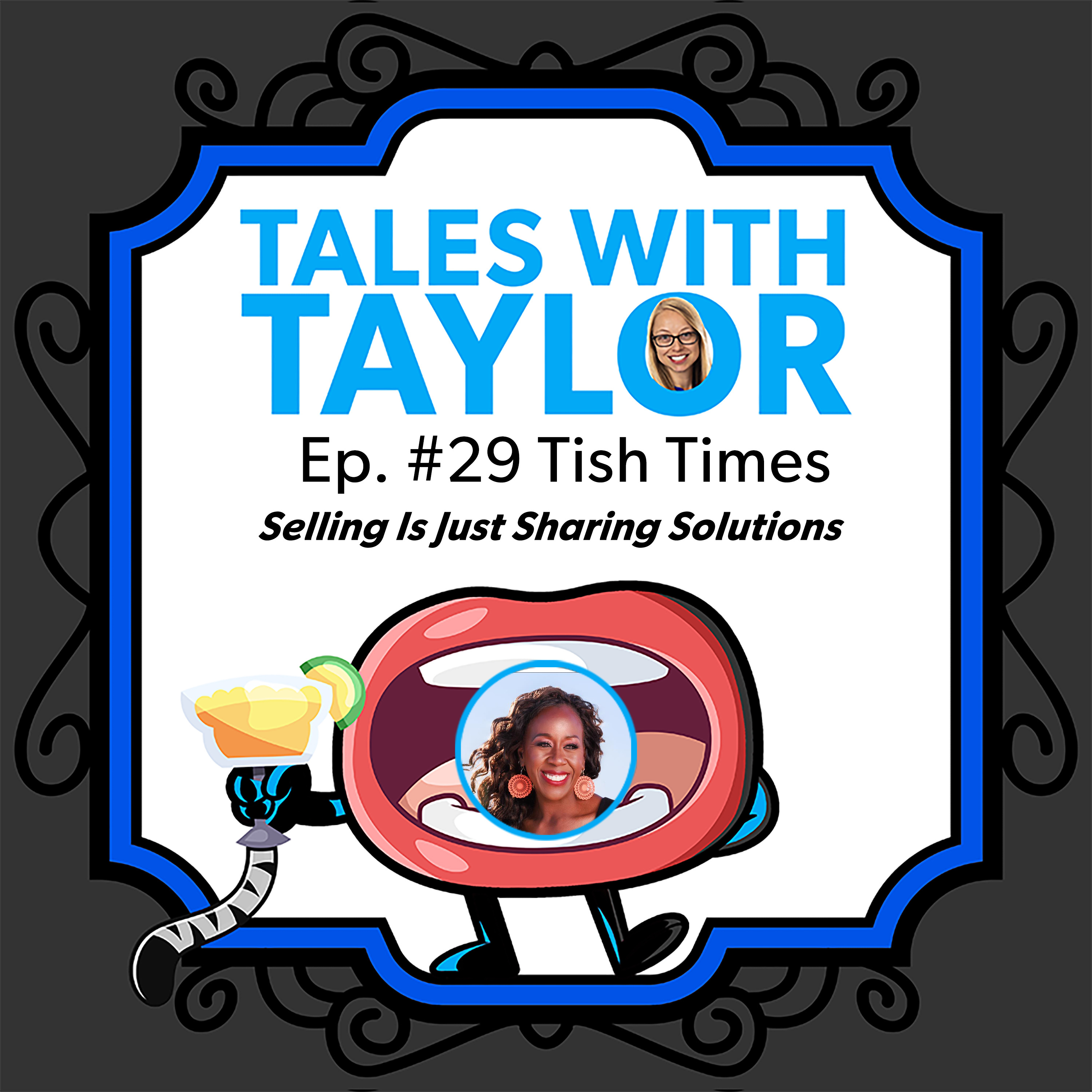 How To Have Sold Out Sales Every Time with Tish Times - Tales With Taylor Ep29 episode artwork