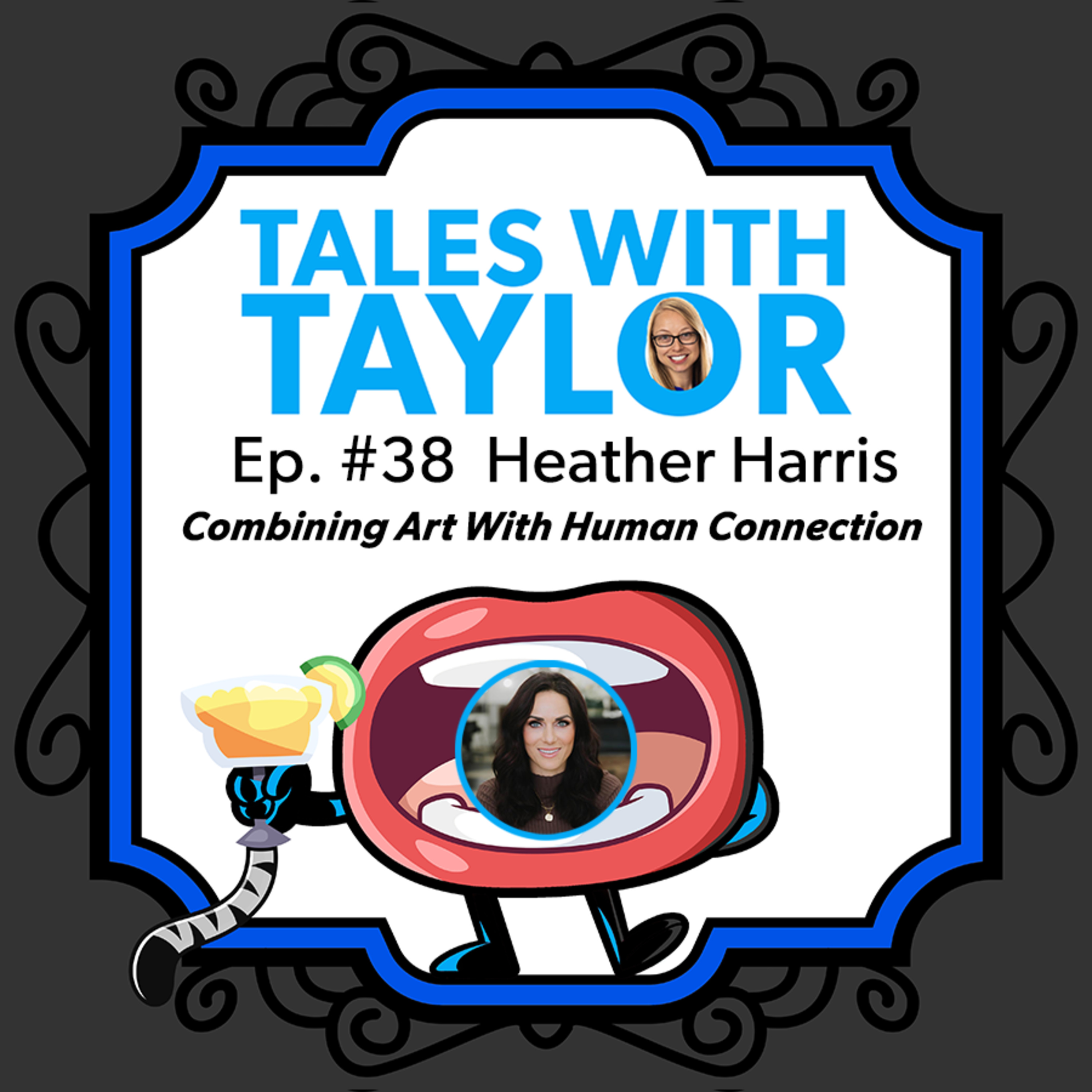 How To Get More Done Efficiently with Heather Harris ~ Tales with Taylor Ep 38 episode artwork