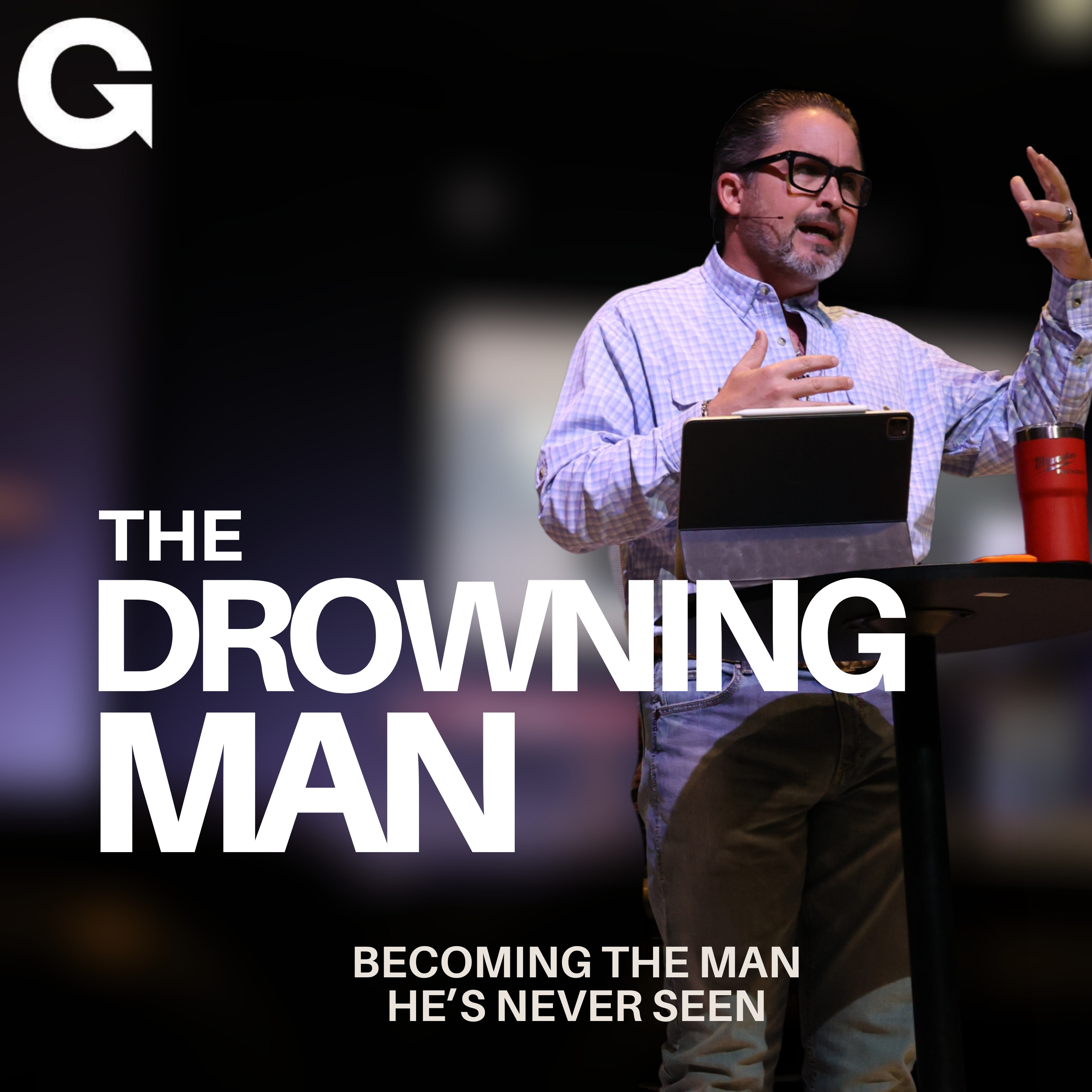 Becoming The Man He's Never Seen | Week 1 | Dr. Phillip Martin episode artwork