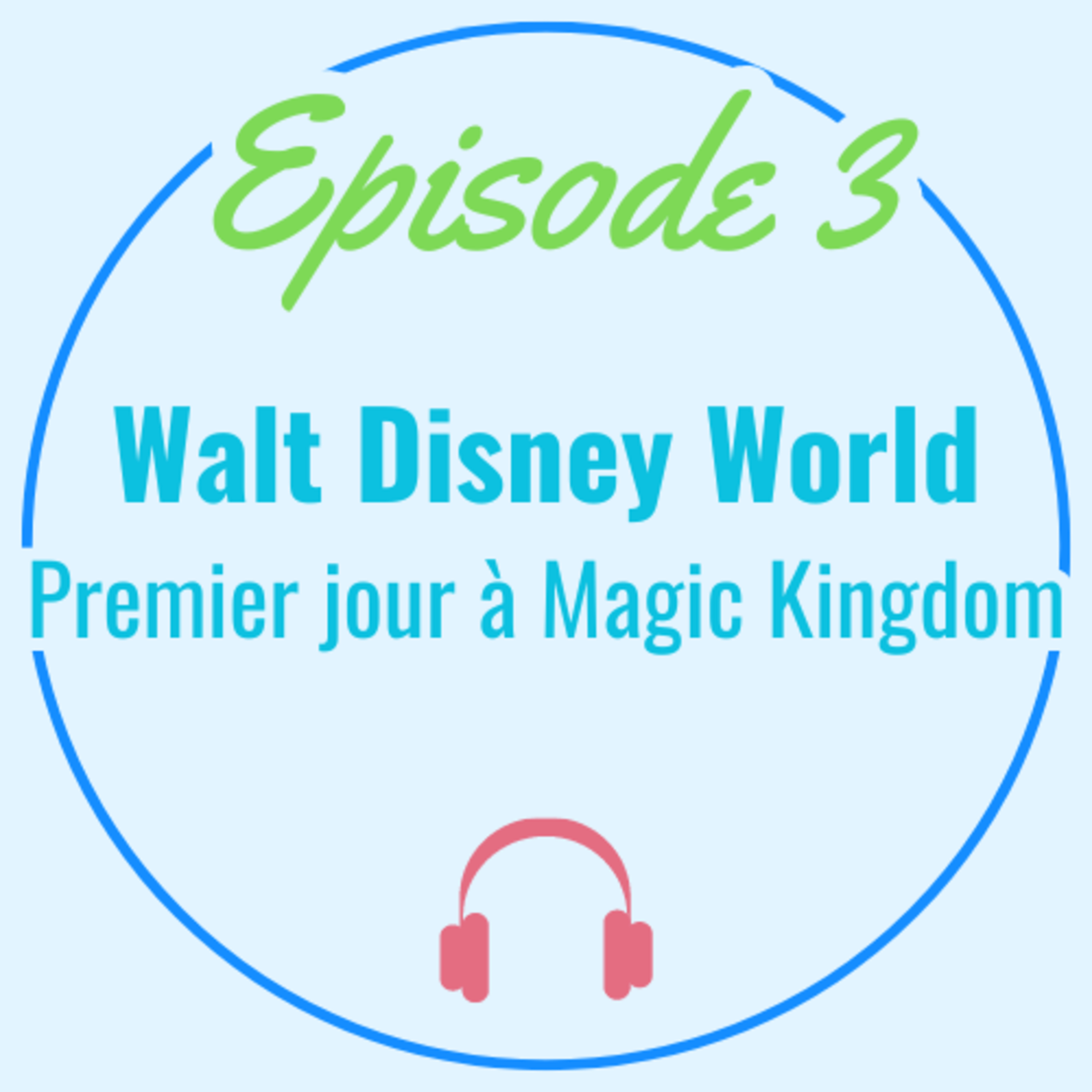 WDW : Premier jour à Magic Kingdom.