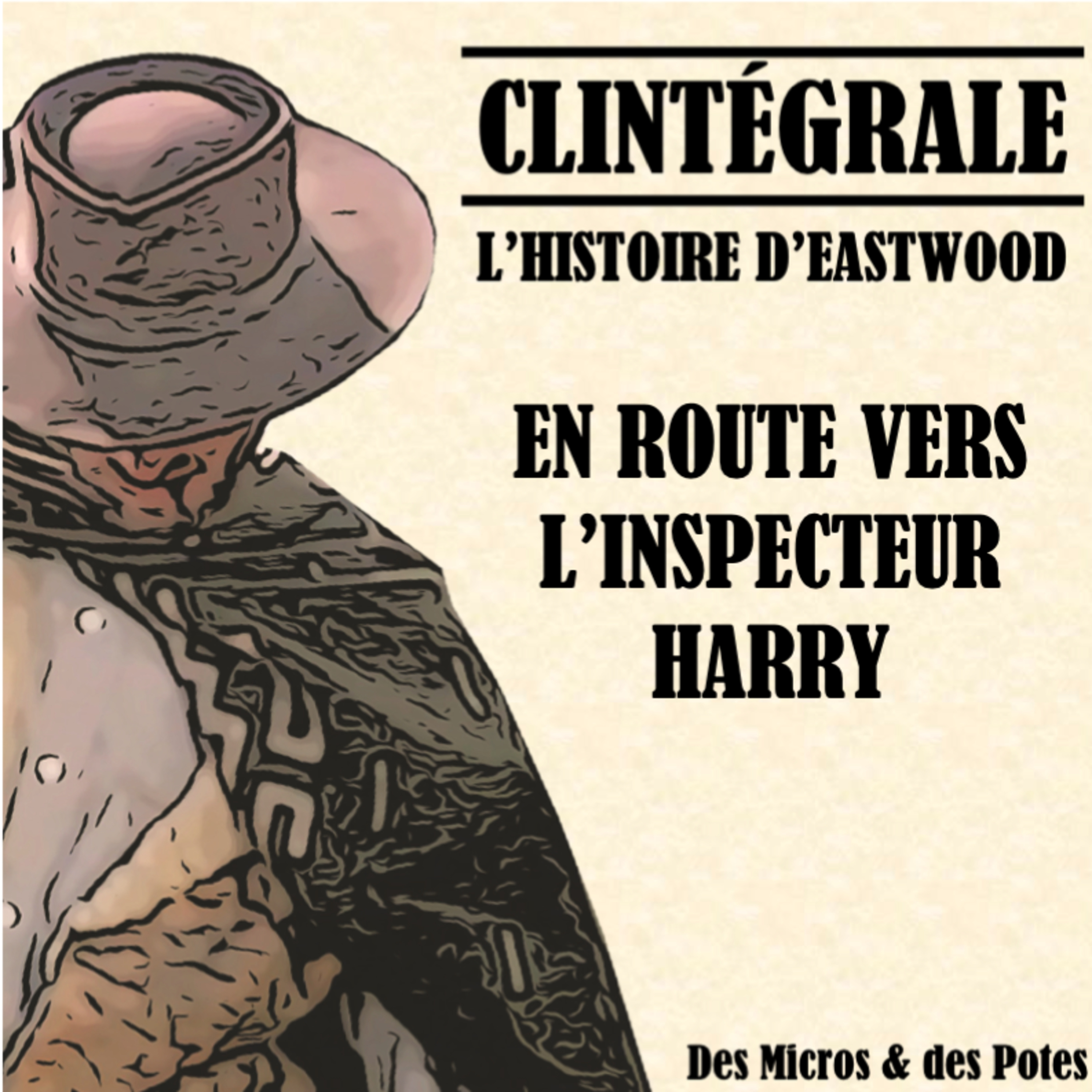 Clintégrale - L'Histoire d'Eastwood - En route vers l'Inspecteur Harry episode artwork