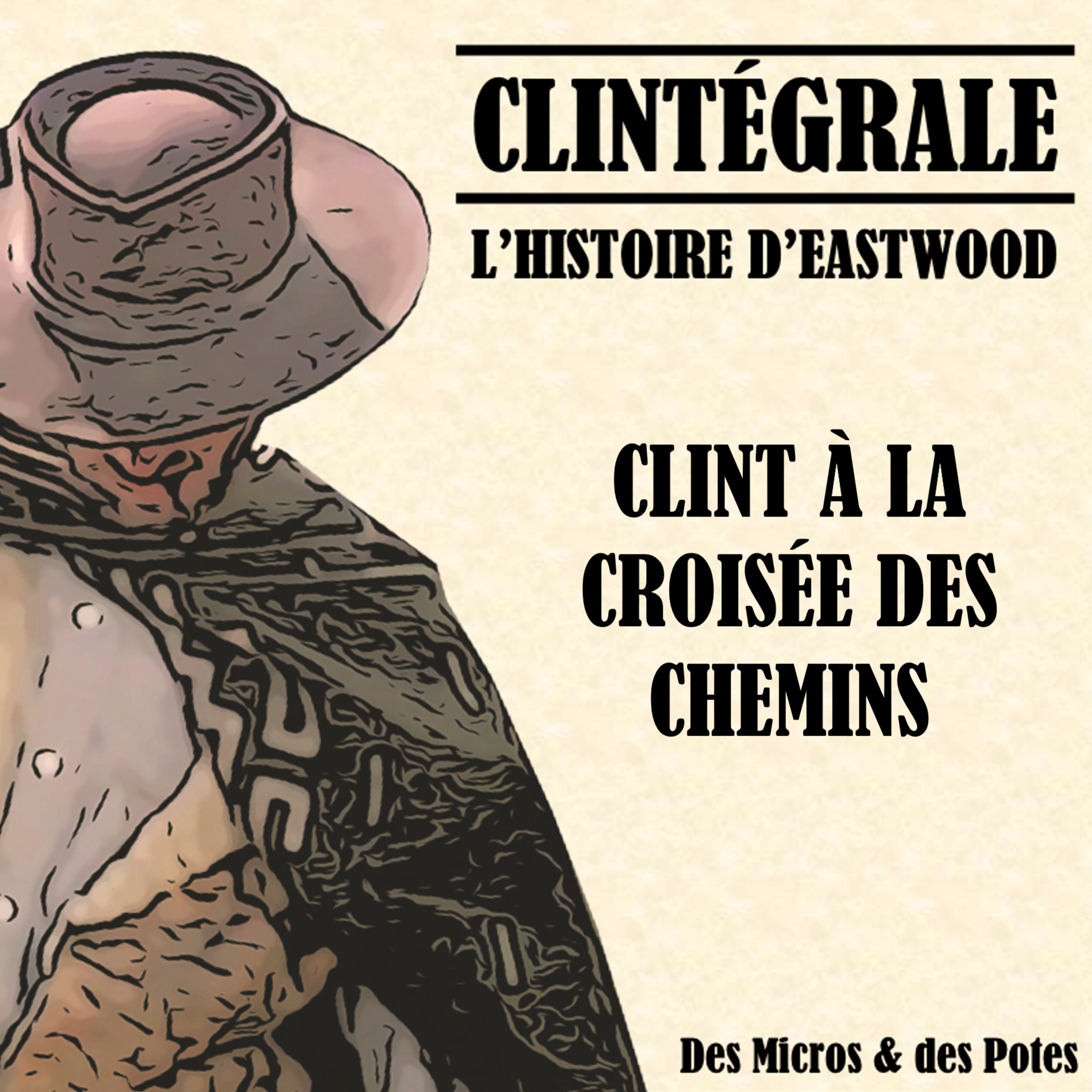 Clintégrale - L\'Histoire d\'Eastwood