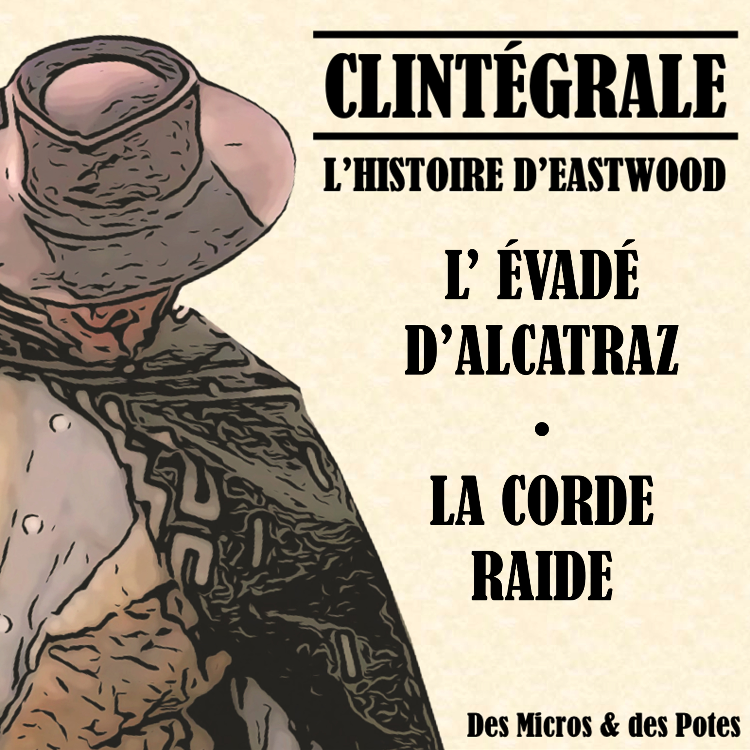 Clintégrale - L'Histoire d'Eastwood - L'Evadé d'Alcatraz et La Corde raide episode artwork