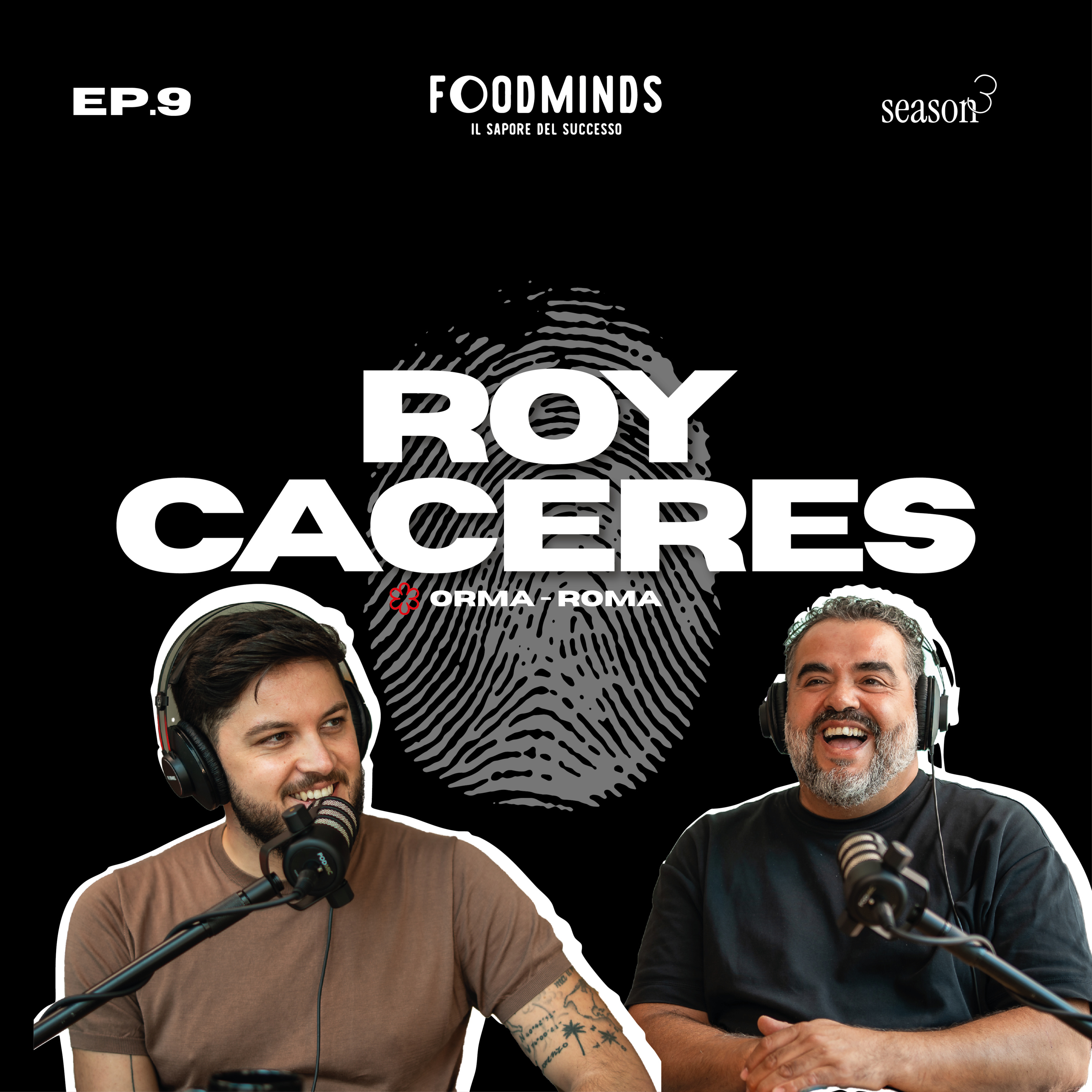 "VOGLIO LASCIARE UNA TRACCIA, UN RICORDO, UN ORMA" - ROY CACERES / ORMA ROMA - Foodminds SS3 / EP.9 episode artwork