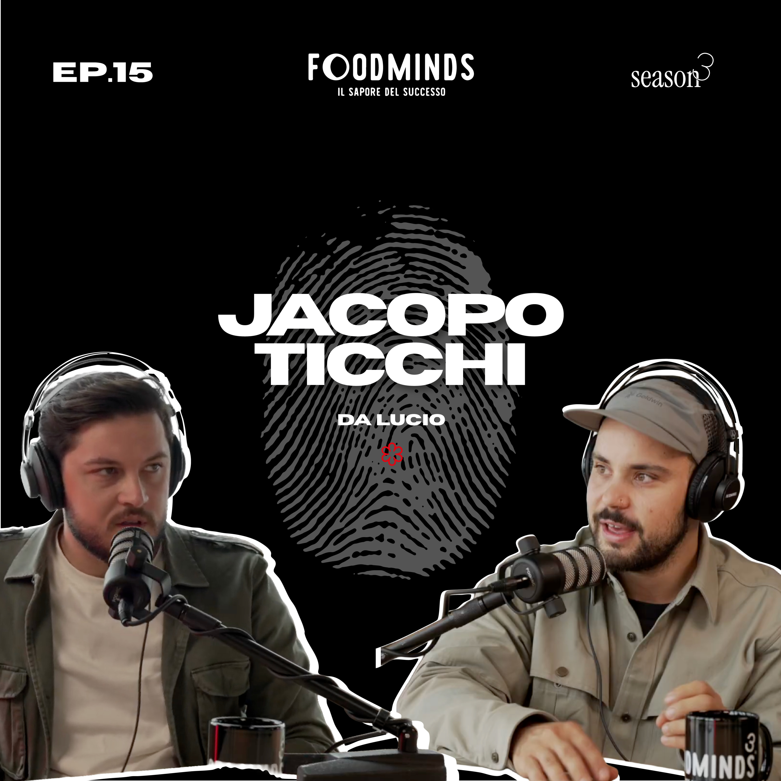 "LA FROLLATURA DEL PESCE E' UNA COSA SERIA" - DA LUCIO - JACOPO TICCHI - Foodminds SS3 / EP.15 episode artwork