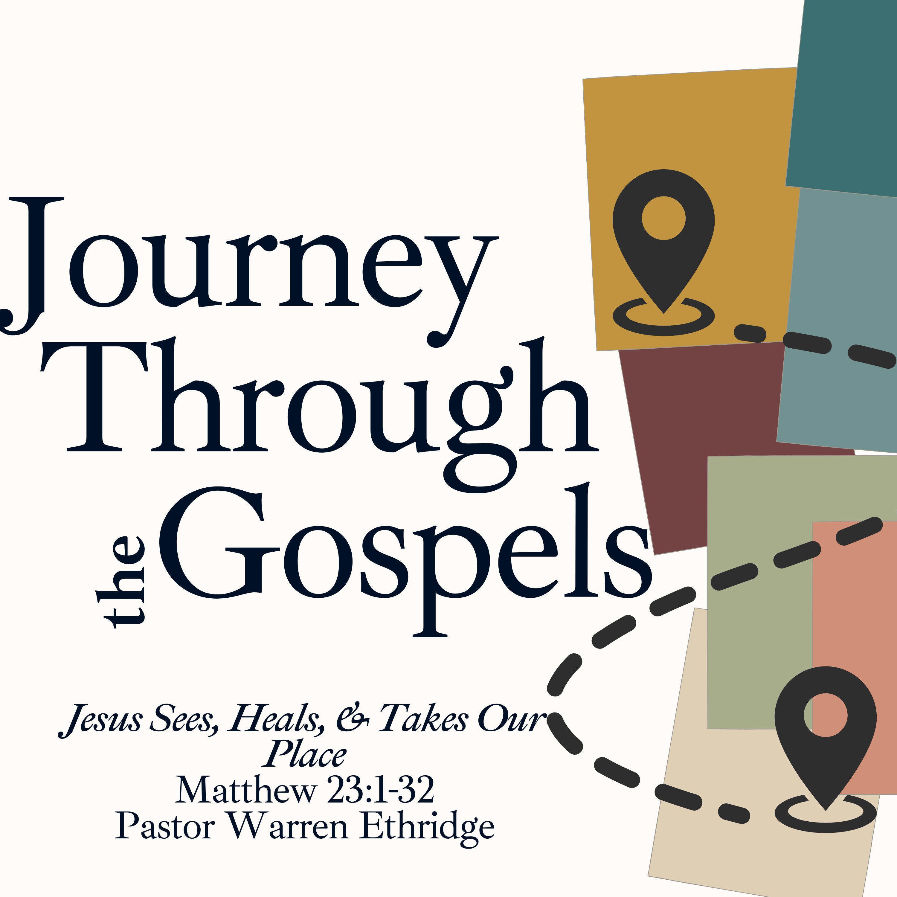 Jesus Sees, Heals, & Takes Our Place-Warren Ethridge episode artwork
