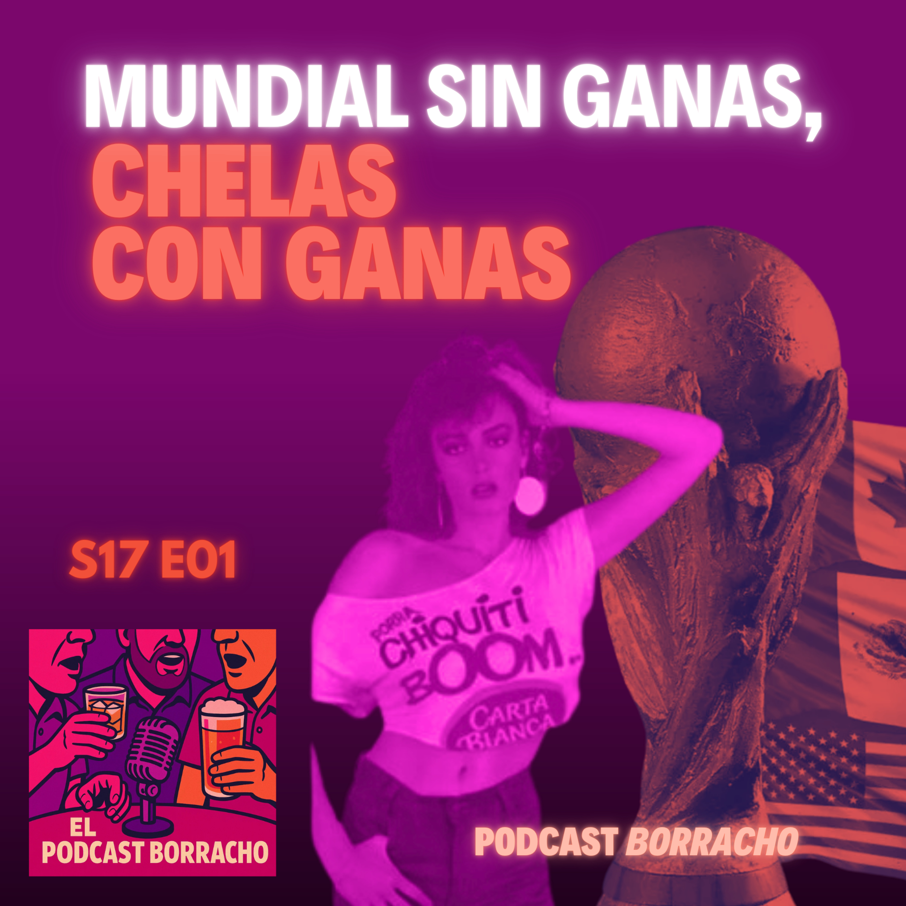 S17 E01 - Mundial sin ganas, chelas con ganas episode artwork