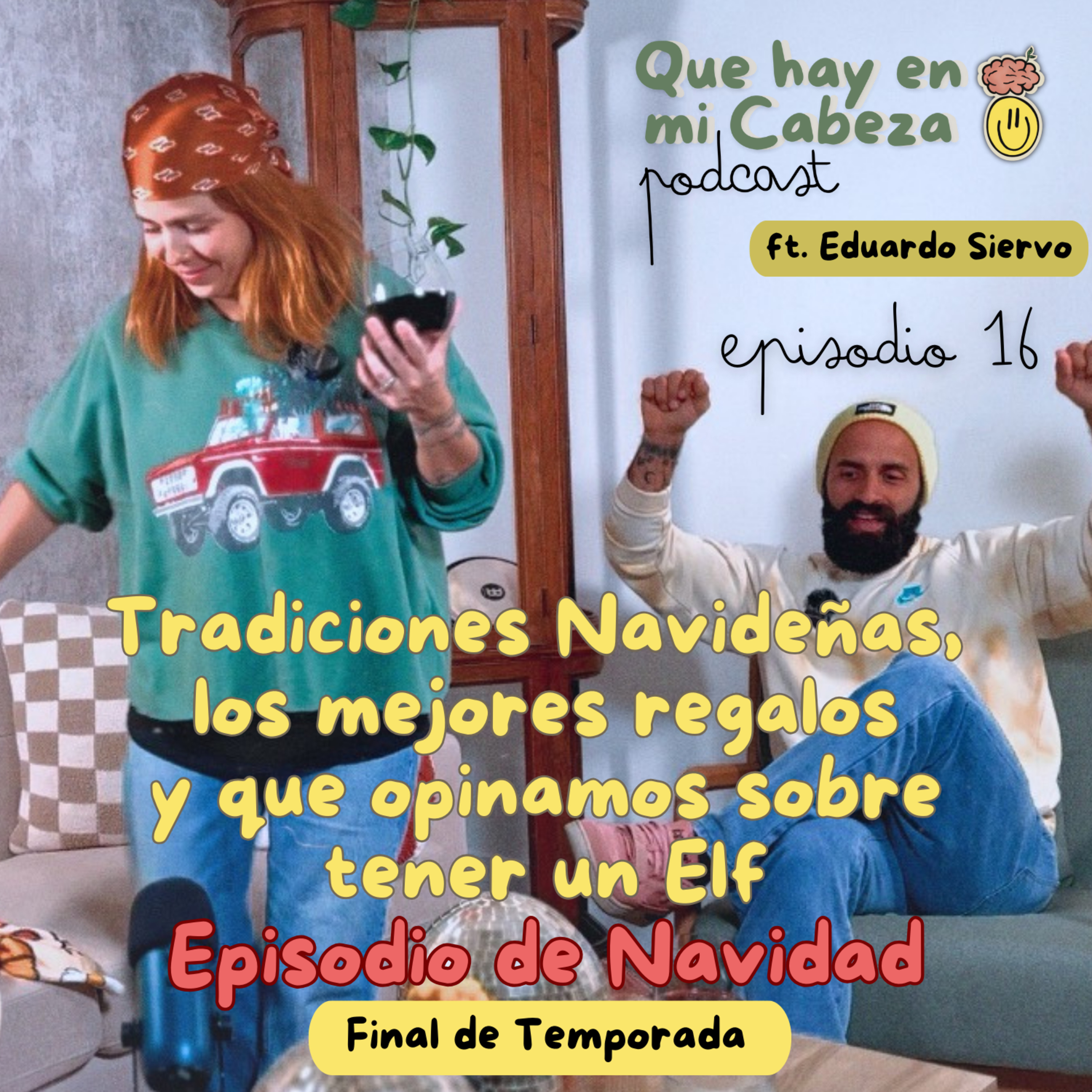 Episodio 16 - Tradiciones de Navidad, los peores regalos y Santa Claus existe? Ft Eduardo Siervo - FINAL DE TEMPORADA  episode artwork