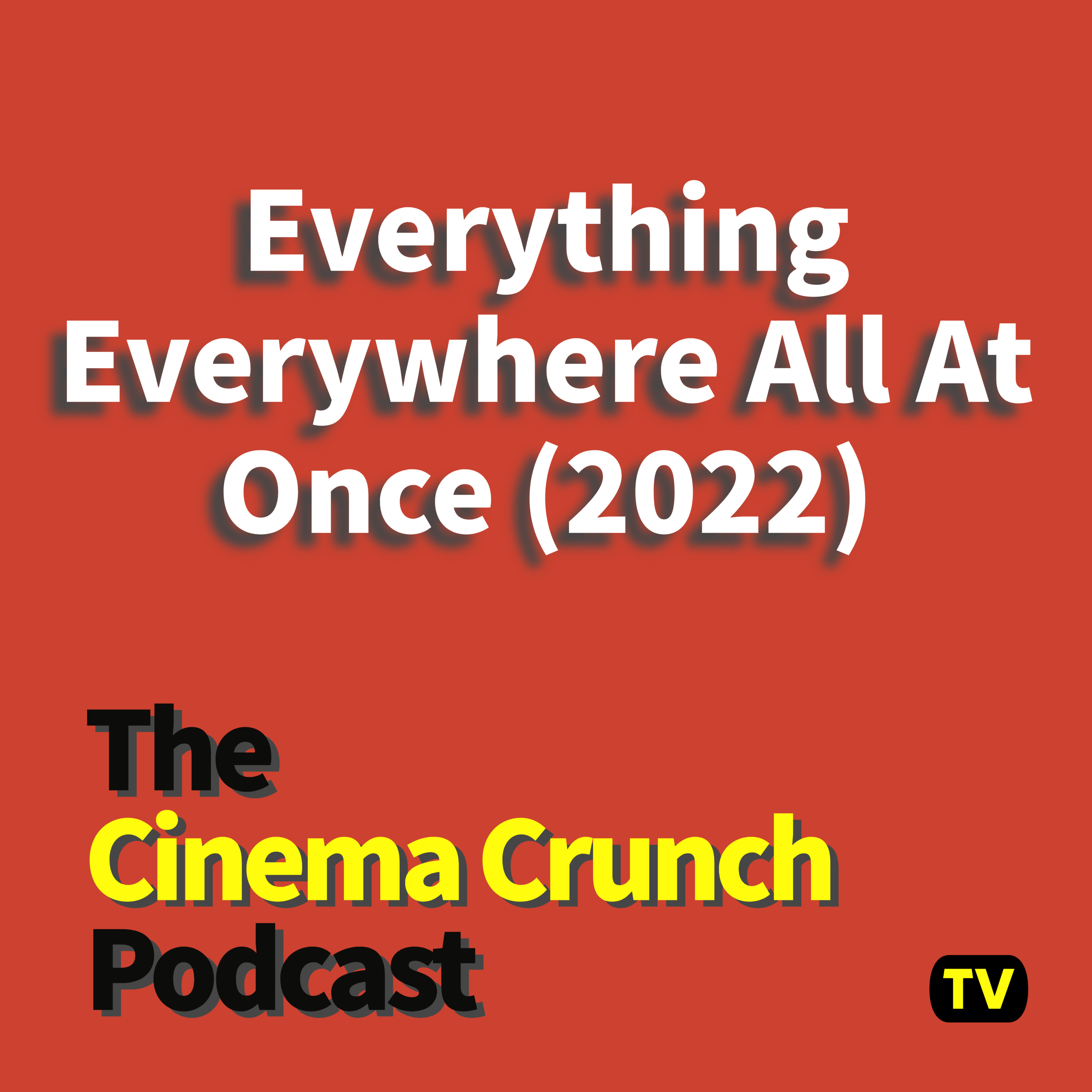 CC Review - Everything Everywhere All At Once (2022) episode artwork