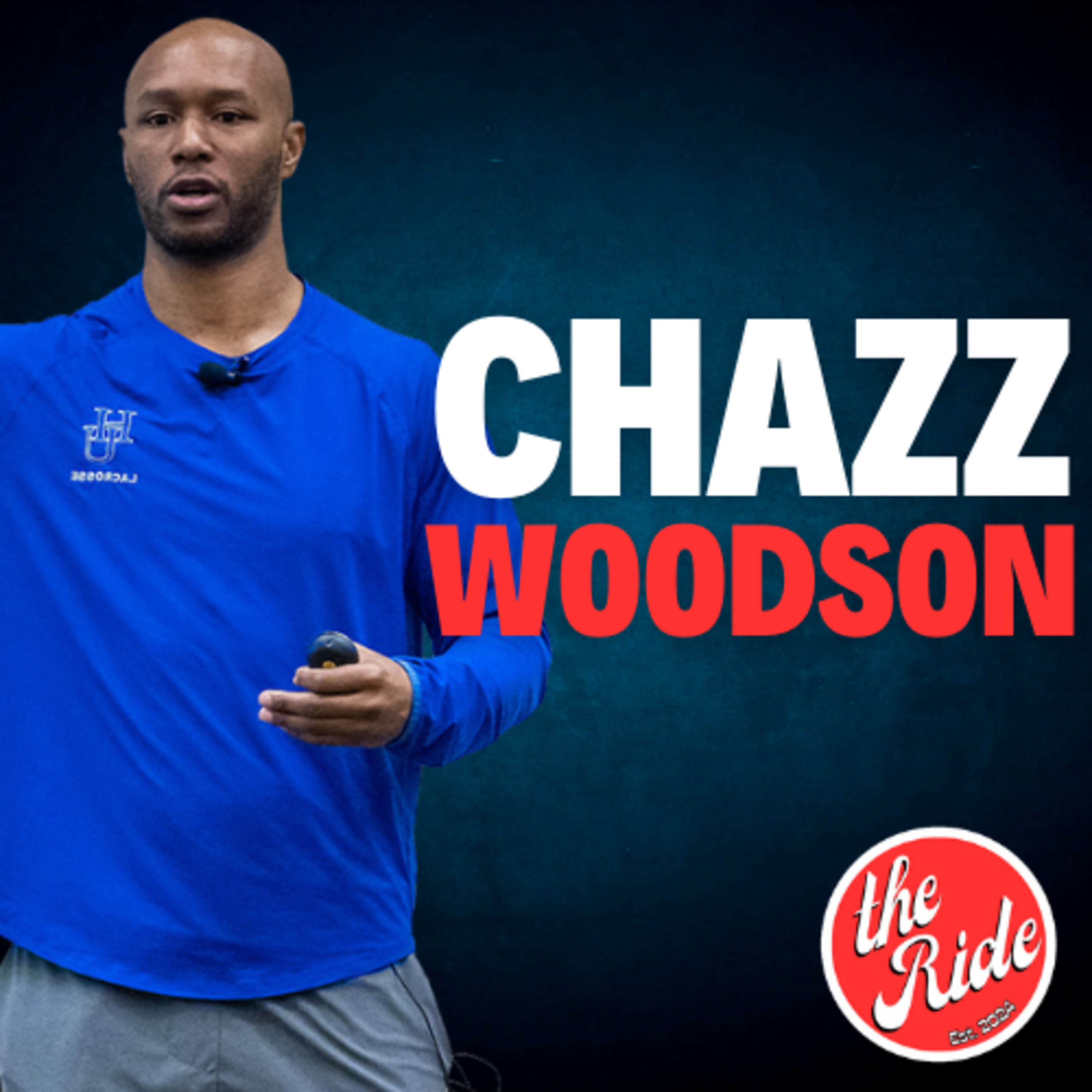 Chazz Woodson - Inside the Mind of a Playmaker, Building Hampton Lacrosse, Dodging Techniques episode artwork