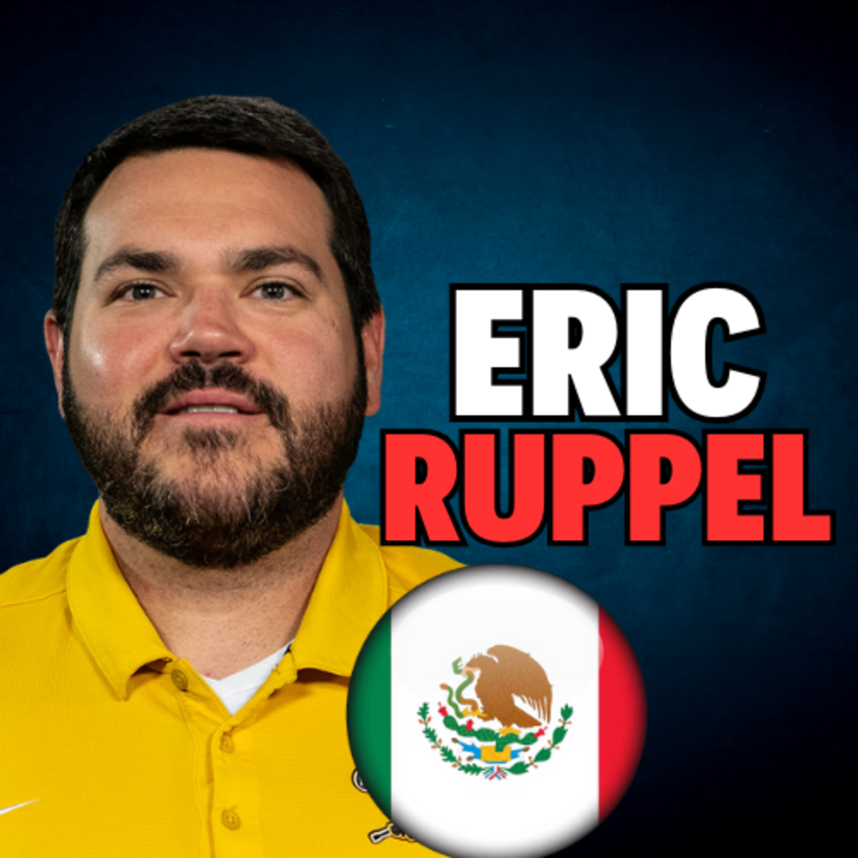 Eric Ruppel (Mexico) - Strength & Conditioning 101 + World Lacrosse  episode artwork