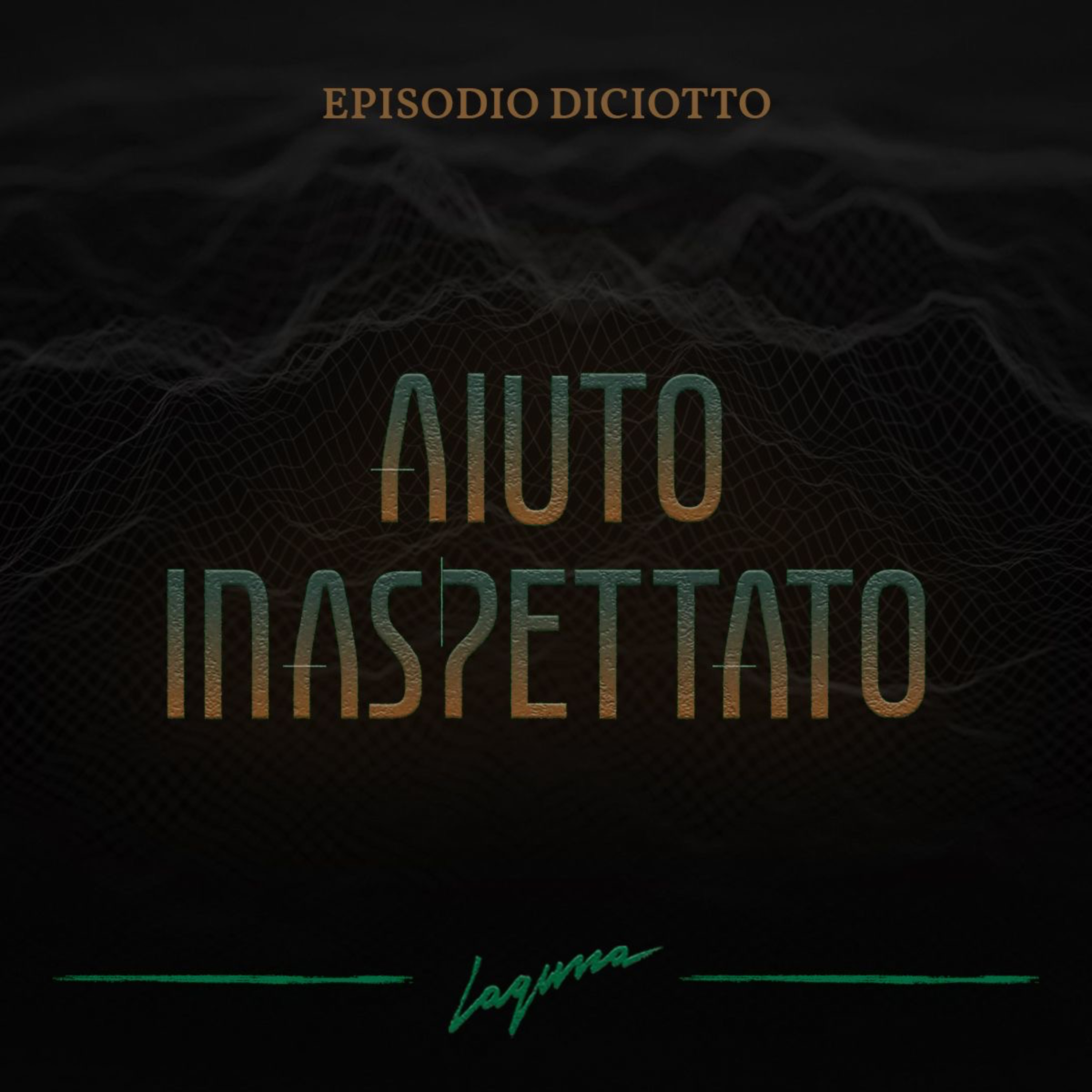 Episodio Diciotto - Aiuto Inaspettato episode artwork