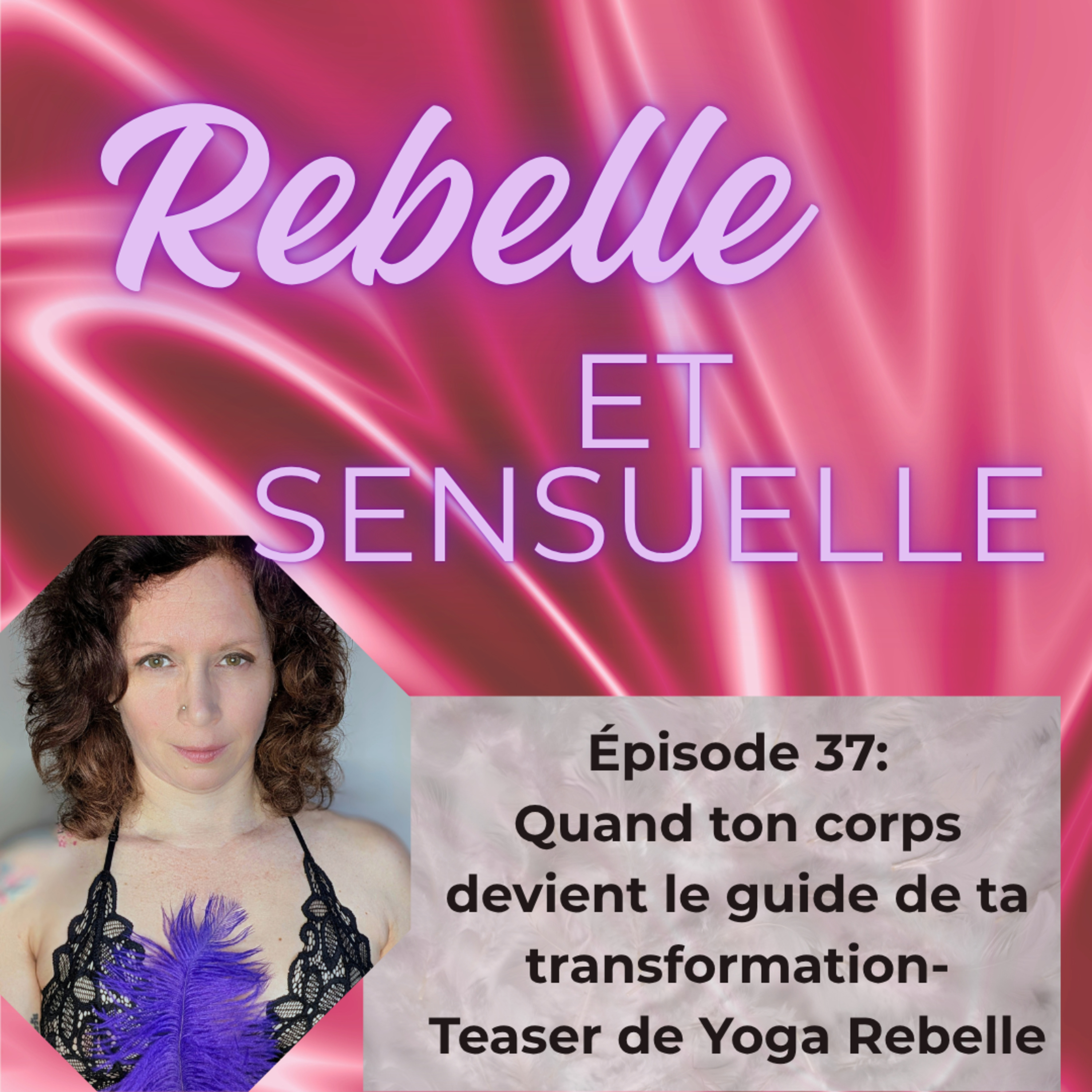 Rebelle et Sensuelle