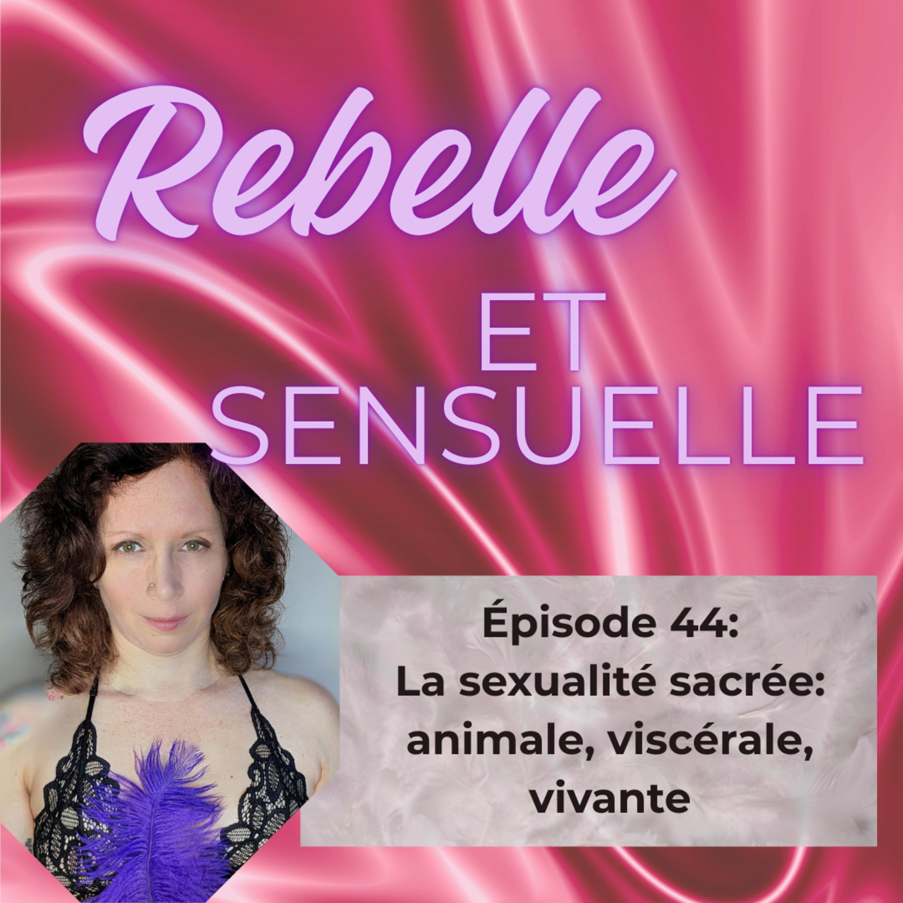 Rebelle et Sensuelle