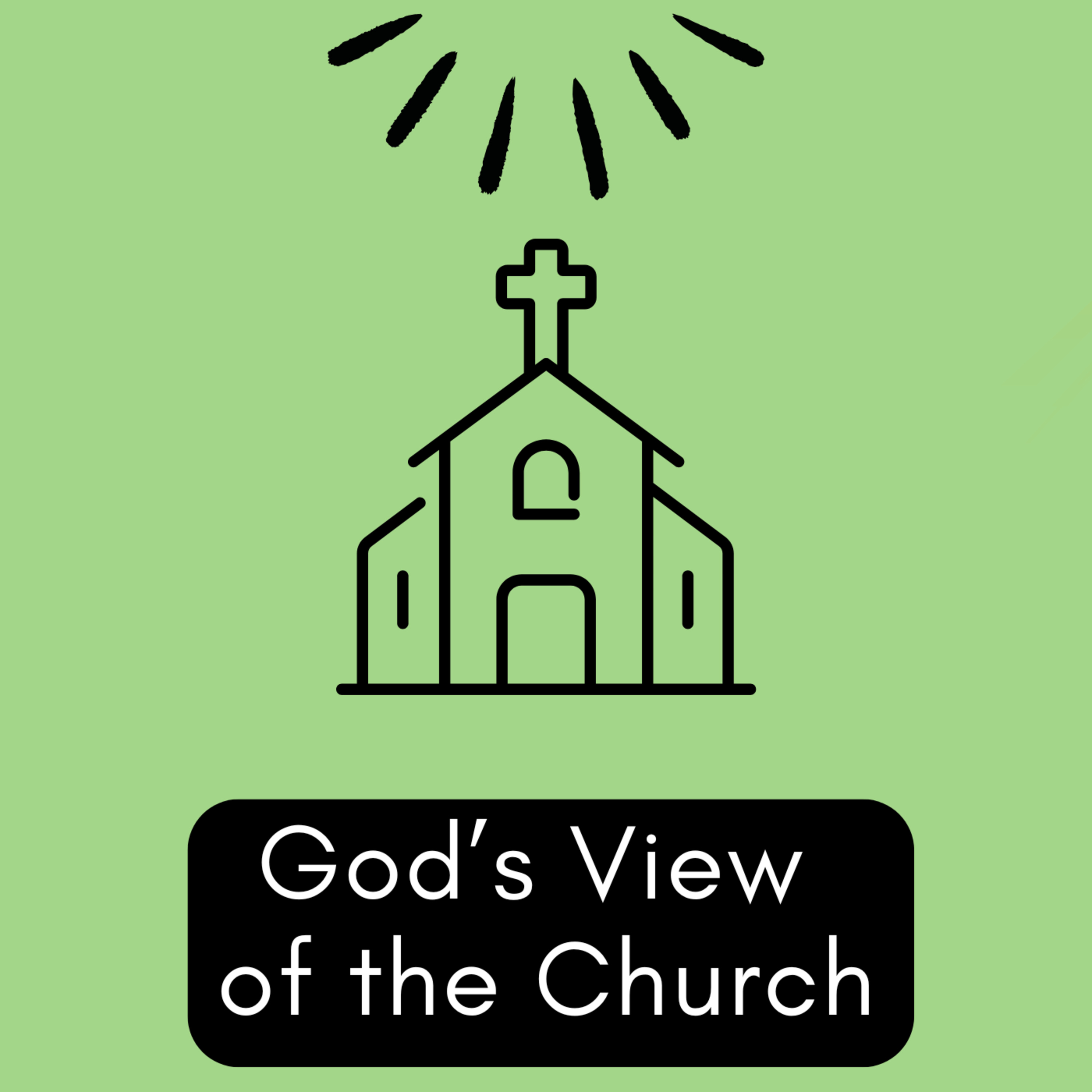 4/12/26 - "God's View of the Church" - Matt 16:13-18 episode artwork