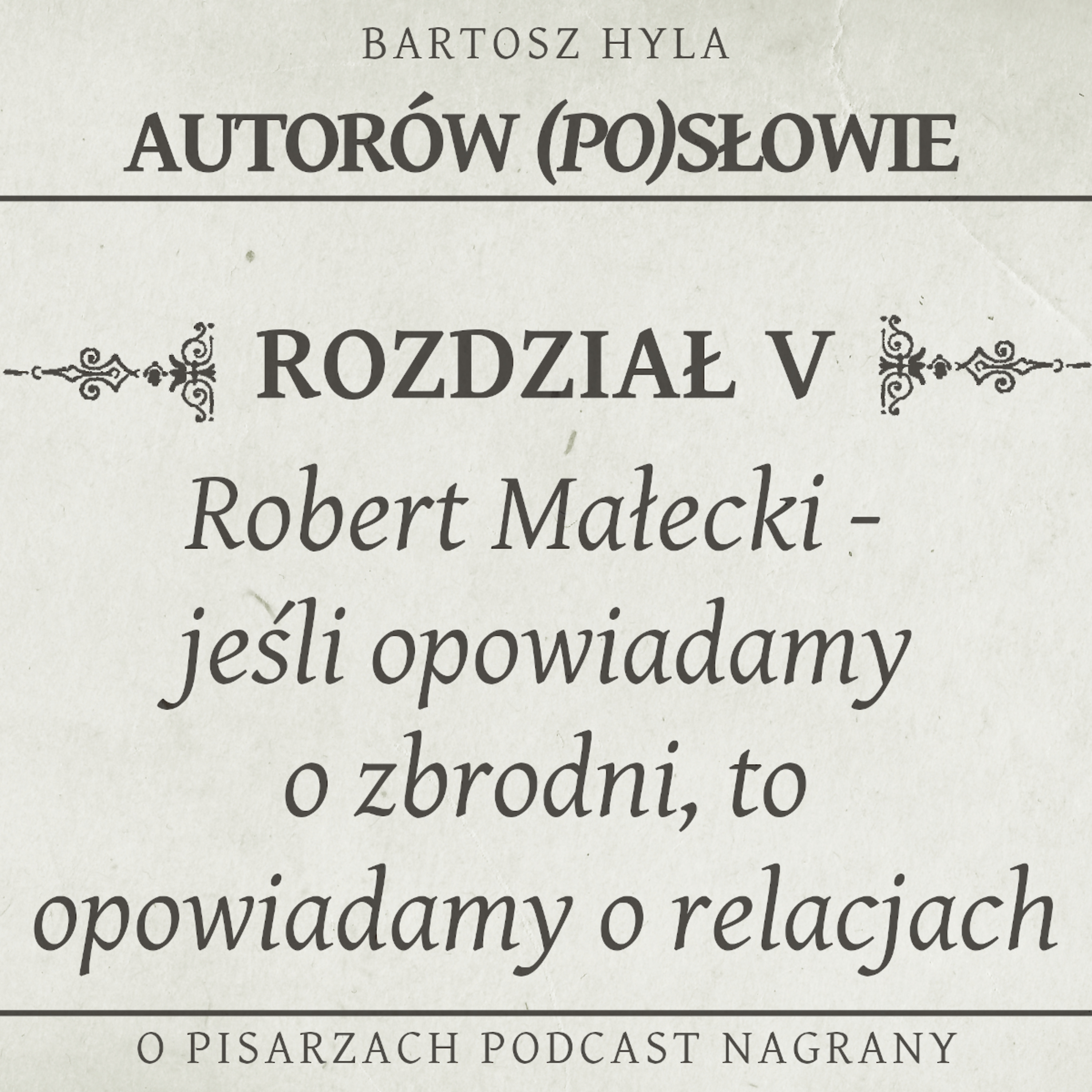 Autorów (Po)słowie