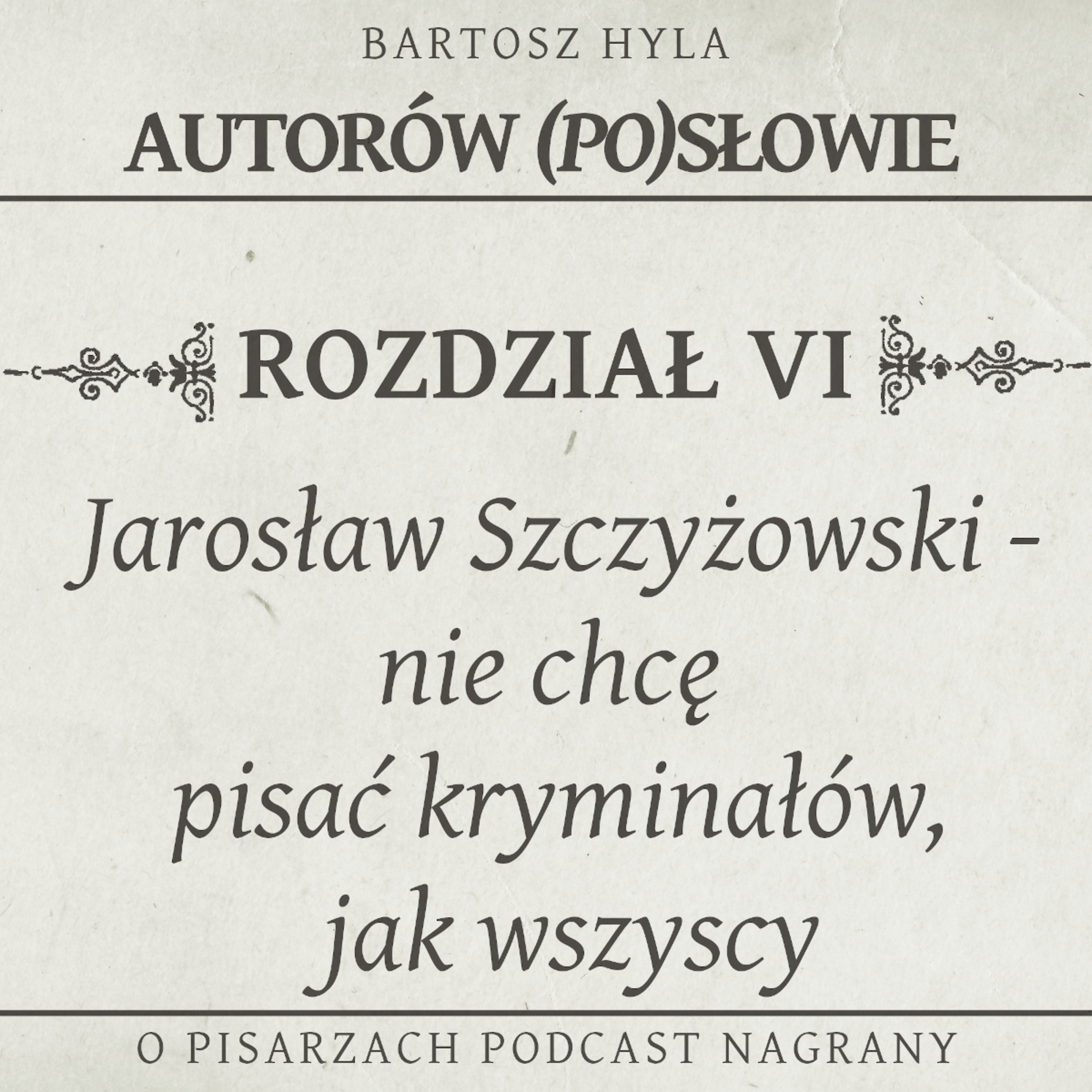 Autorów (Po)słowie