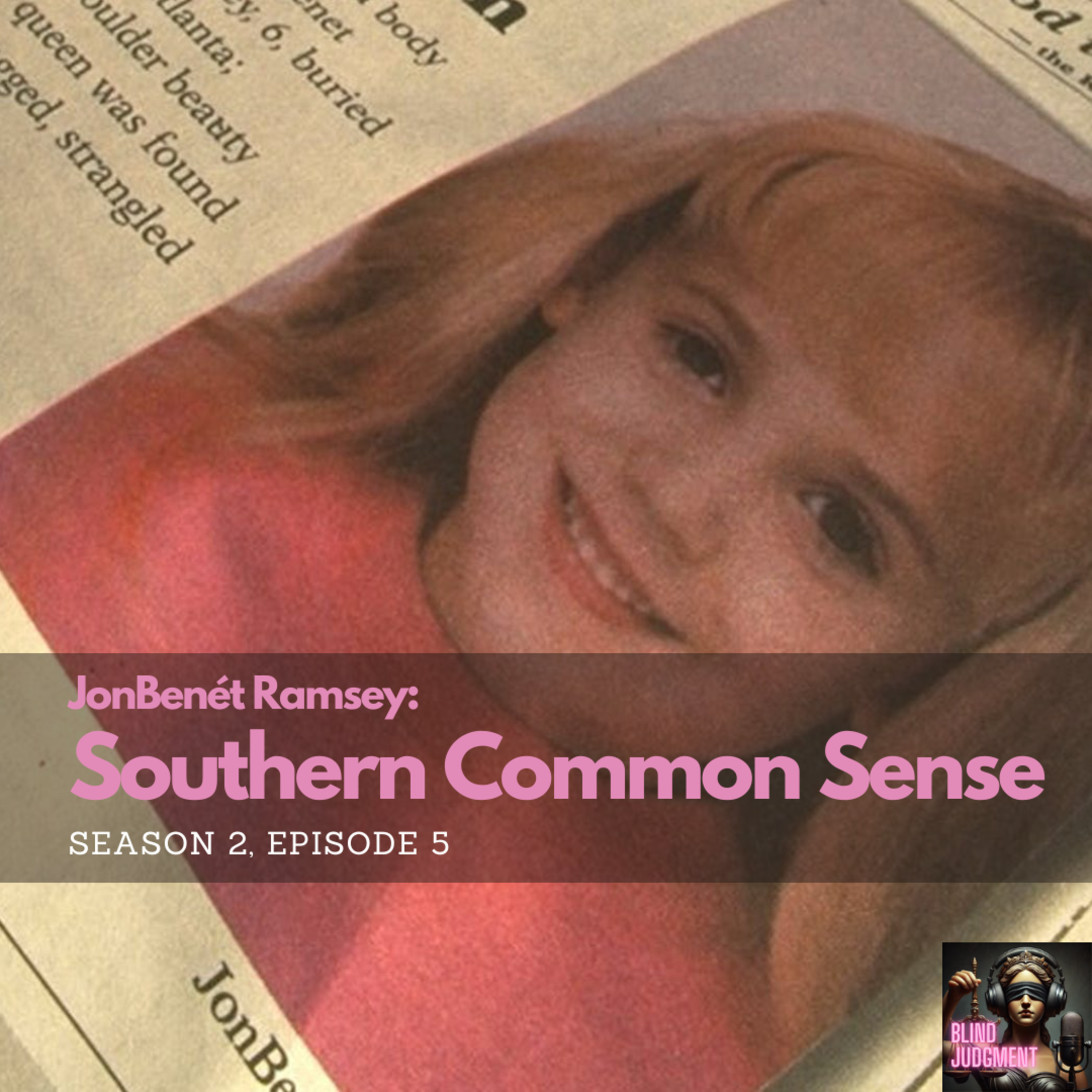 JonBenét Ramsey: Southern Common Sense episode artwork