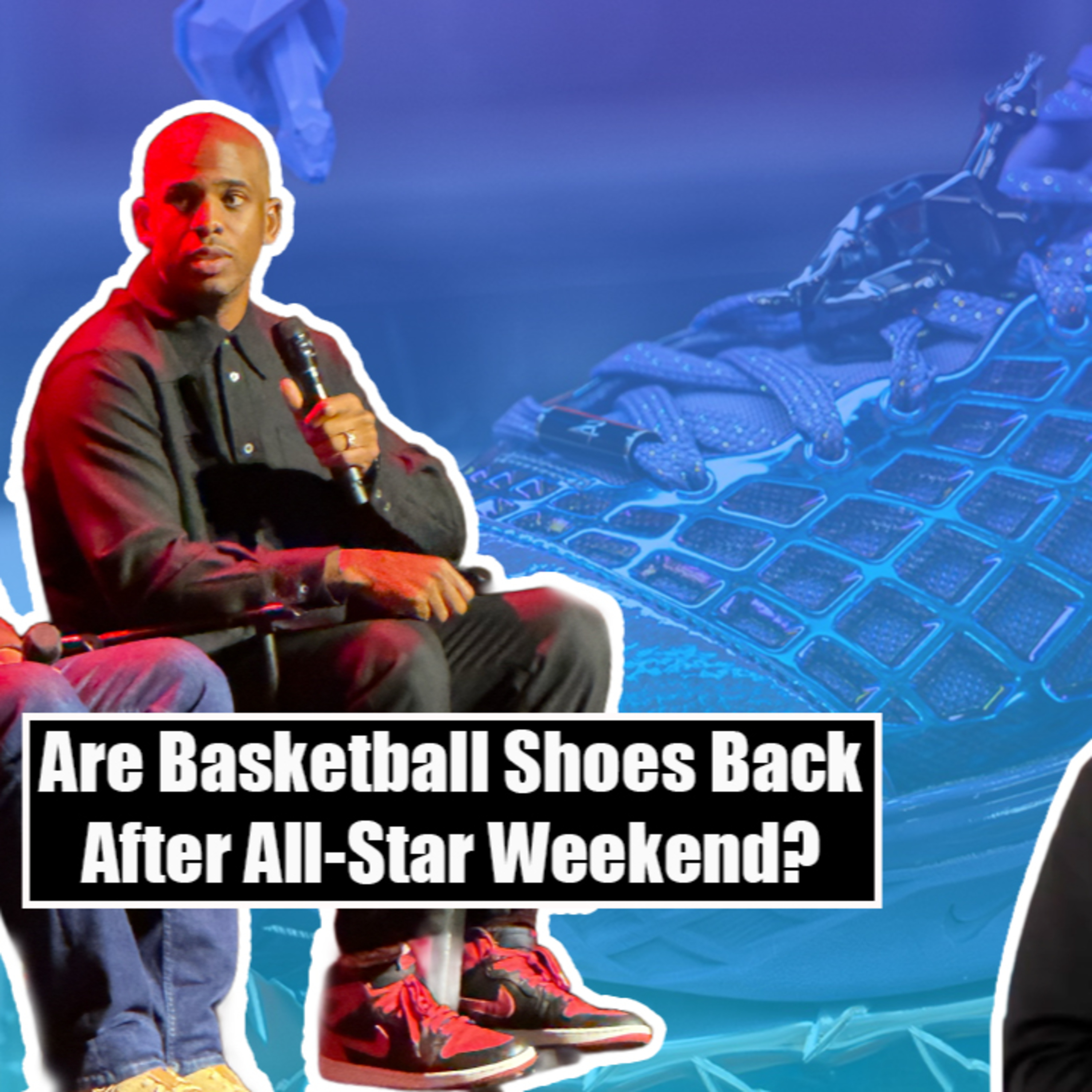 All-Star Weekend Sneaker Recap, Chris Paul and the Virtual Boy (?!) - 2 Hard 2 Pass Podcast - Episode 073 episode artwork
