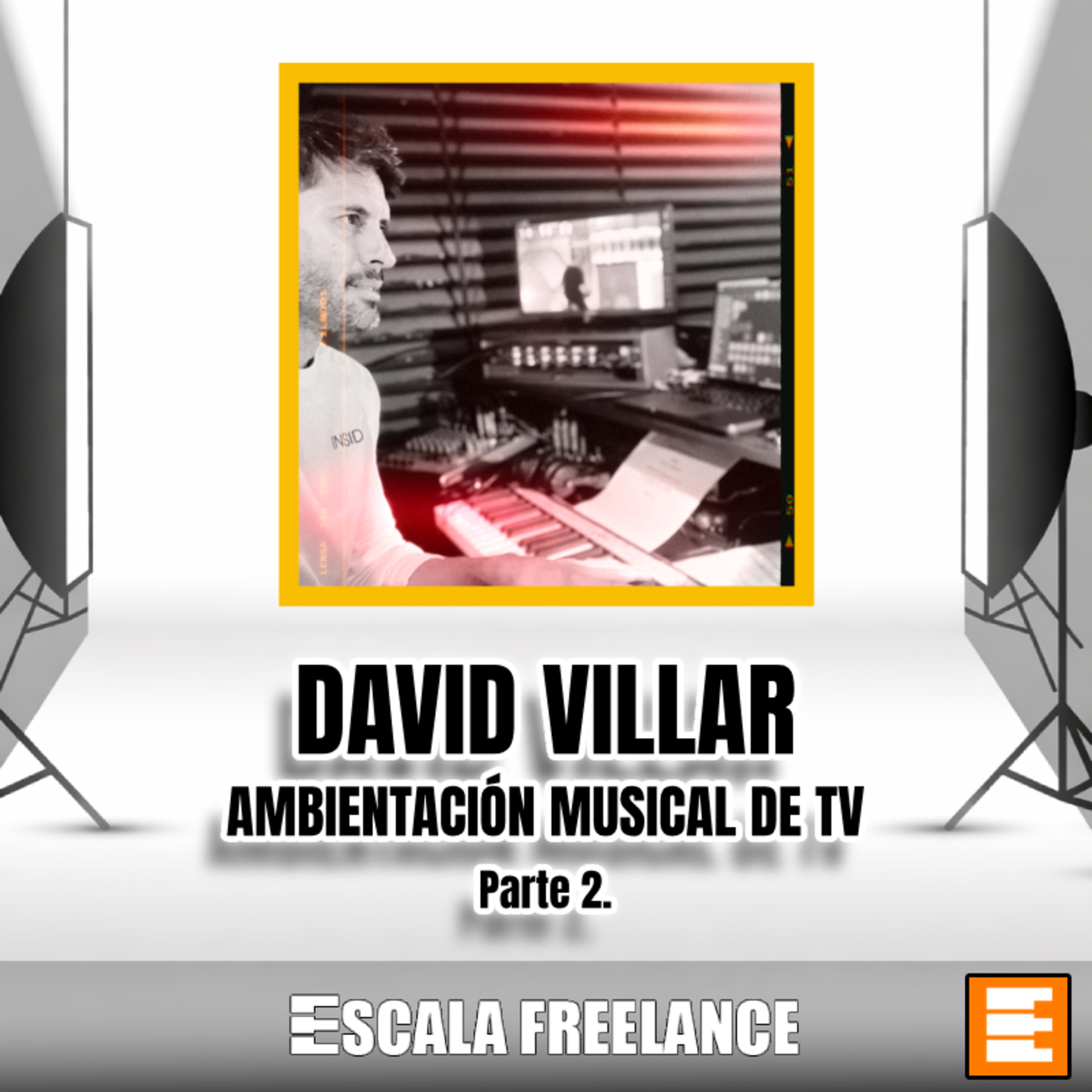 🎥 #11: Ambientación musical para TV 🎵 con David Villar. Parte 2 episode artwork