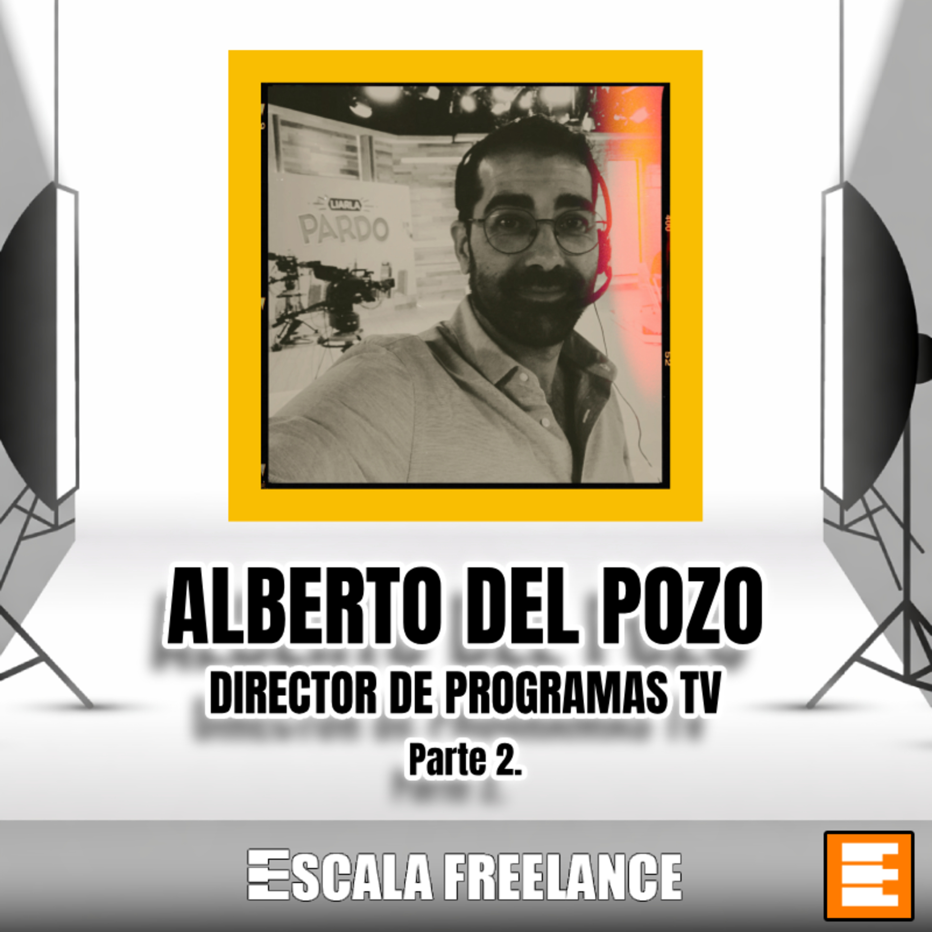 🎥 #19: Dirección de contenido en TV 📺 con Alberto del Pozo. Parte 2 episode artwork