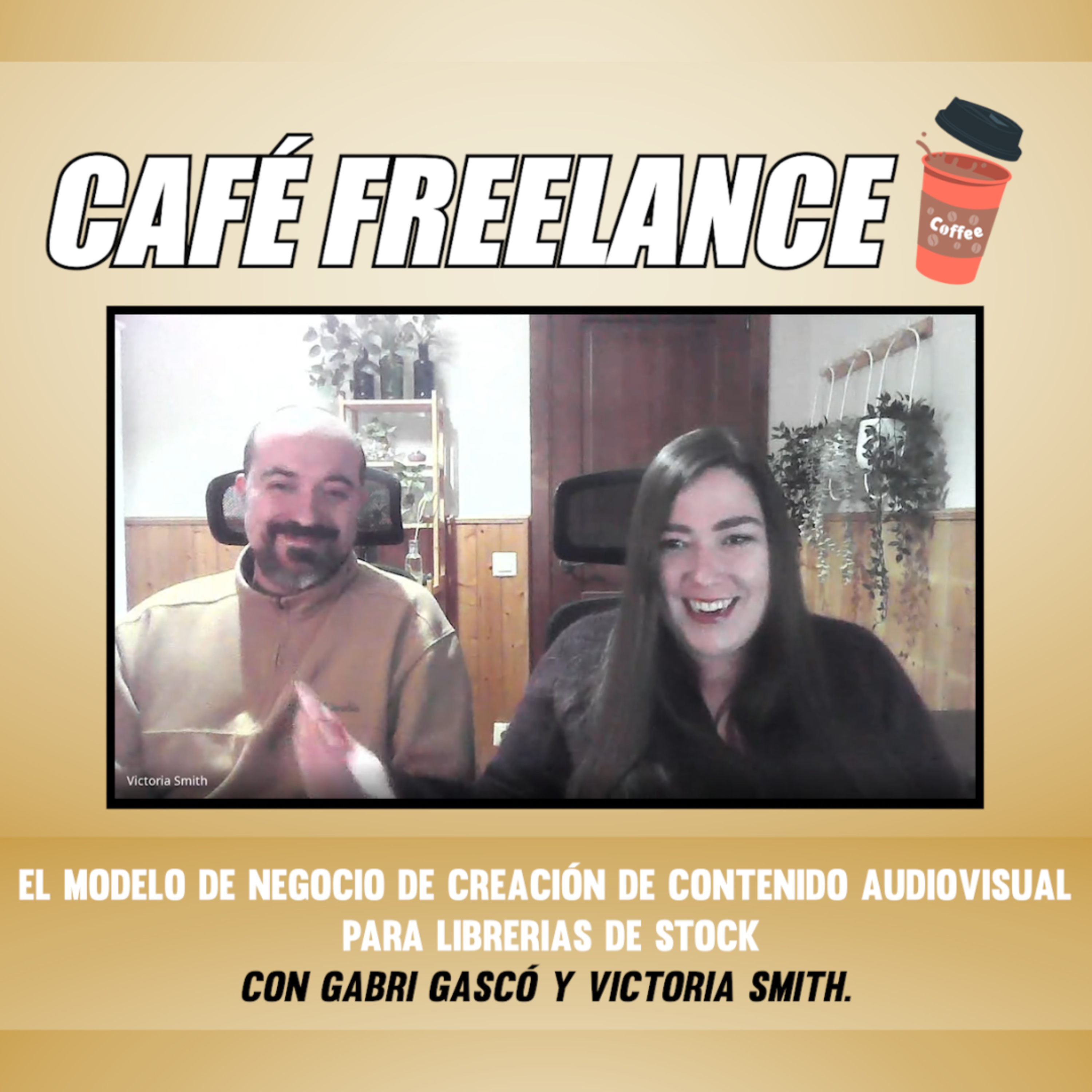 ☕️ #23 Café Freelance. Creación de Contenido de Stock 📚👨🏻‍💻 Con Gabri Gascó y Victoria Smith. episode artwork